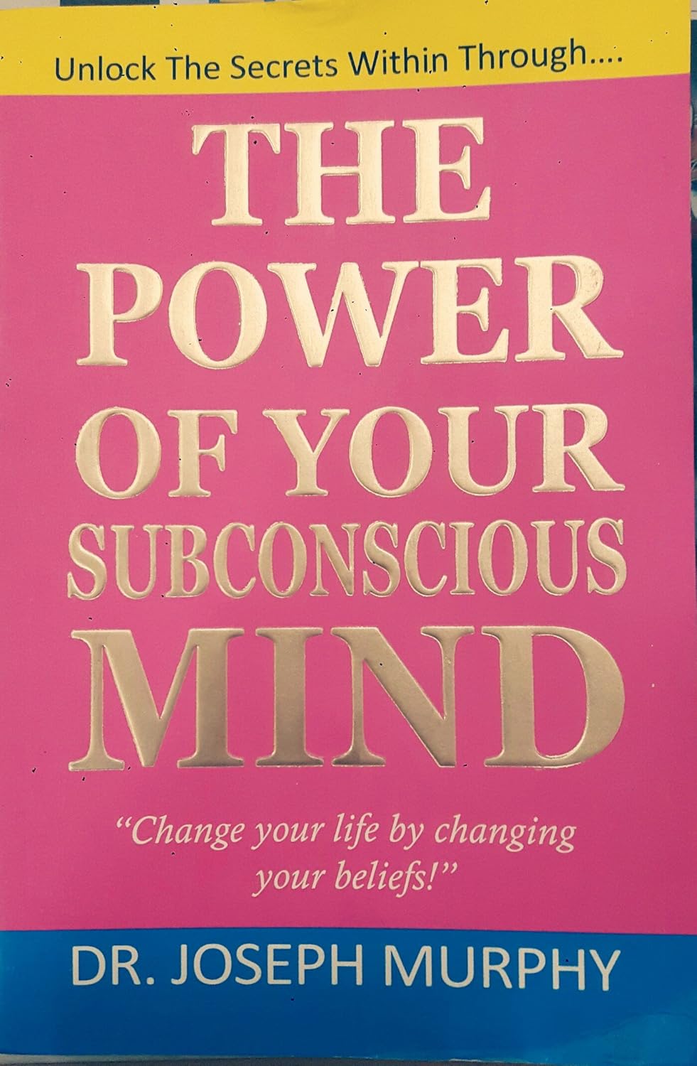 The Power of Your Subconscious Mind: Murphy Ph.D., Dr. Joseph ...