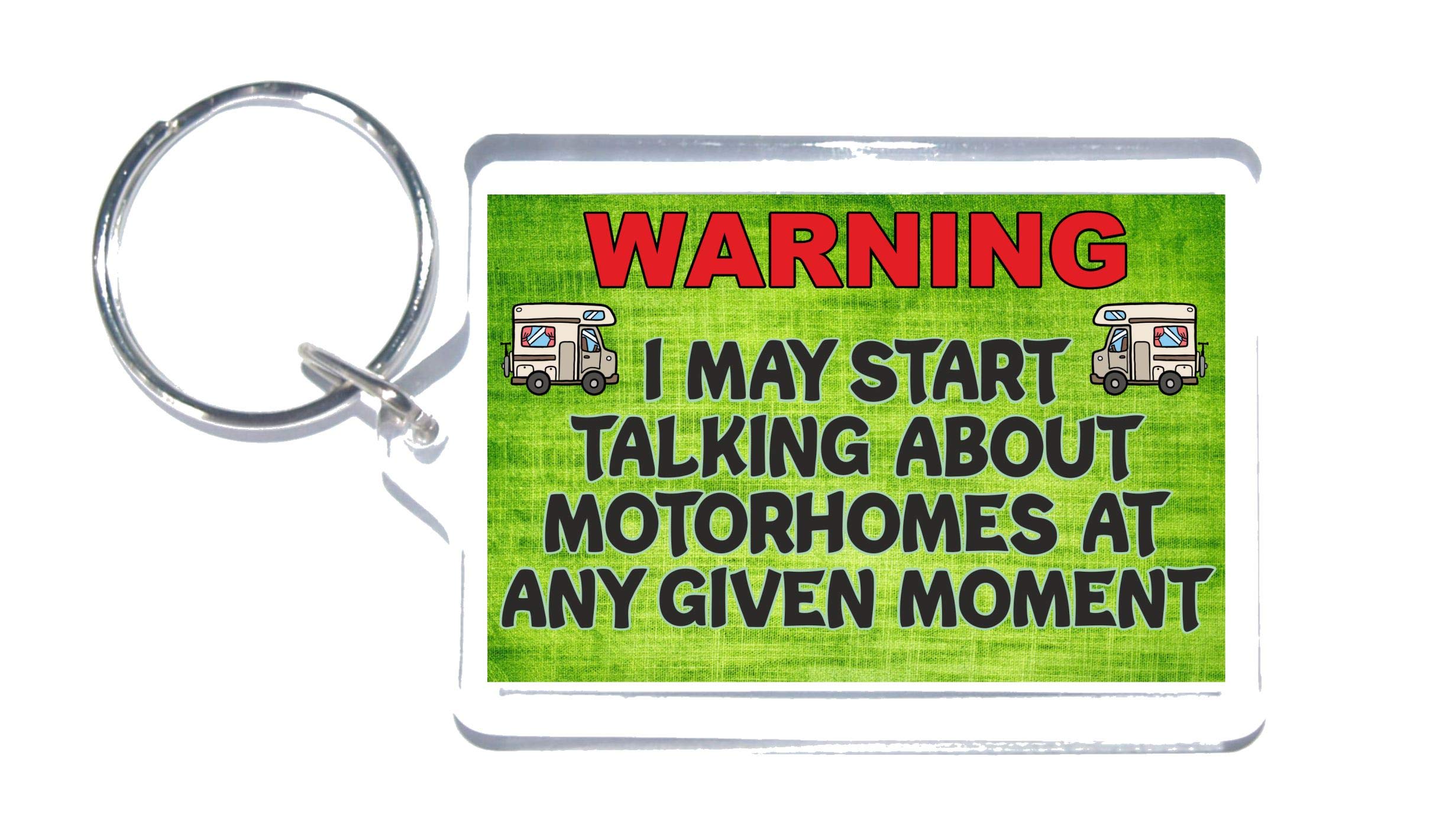 Fun Motorhome Lover Gift – Warning I May Start Talking About Motorhomes – Novelty Keyring – Fun Motorhome Present