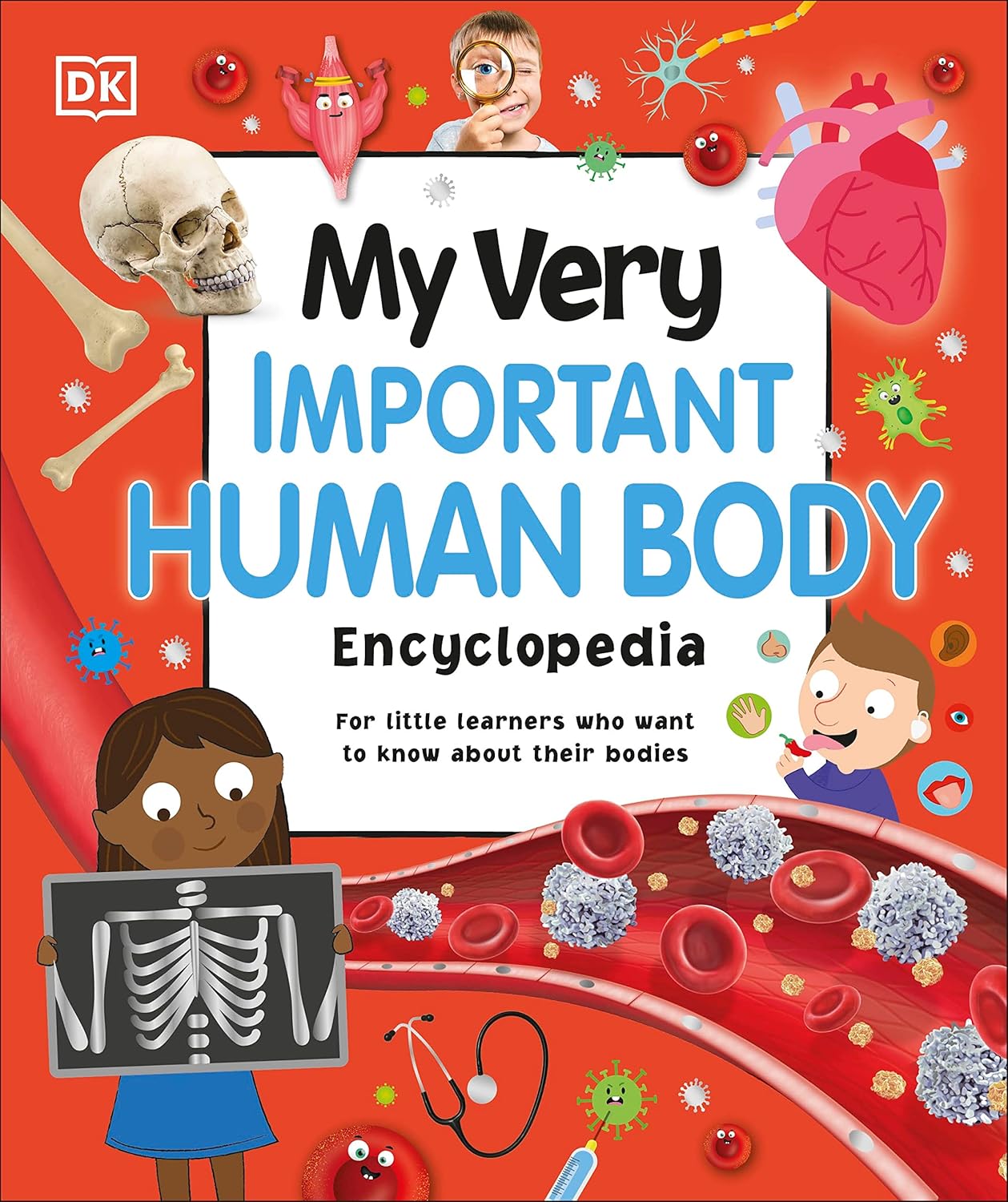 My Very Important Human Body Encyclopedia For Little Learners Who Want to Know About Their