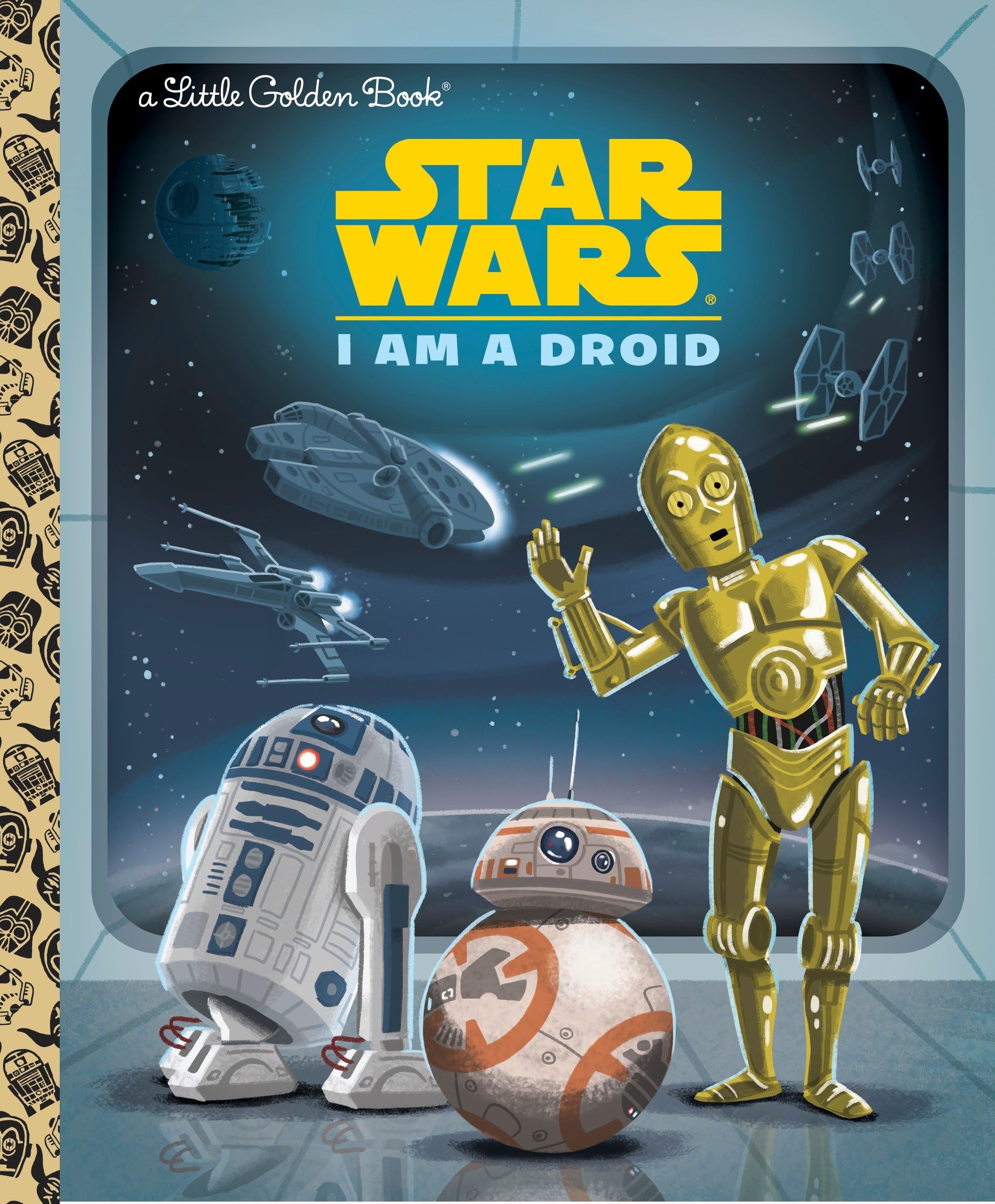 I Am a Droid (Star Wars) (Little Golden Book) Hardcover – Picture Book, 29 Jun. 2016
