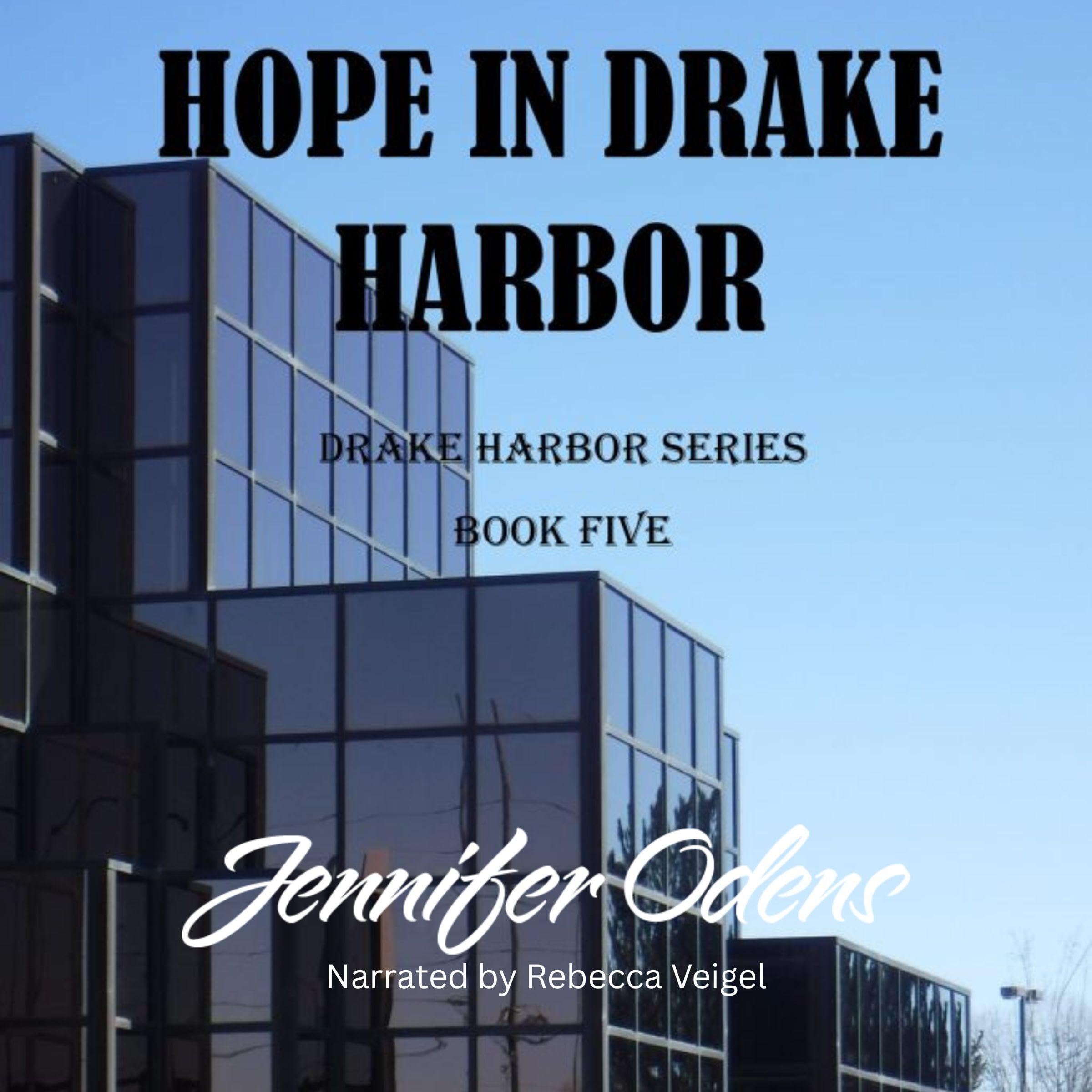 Hope in Drake Harbor