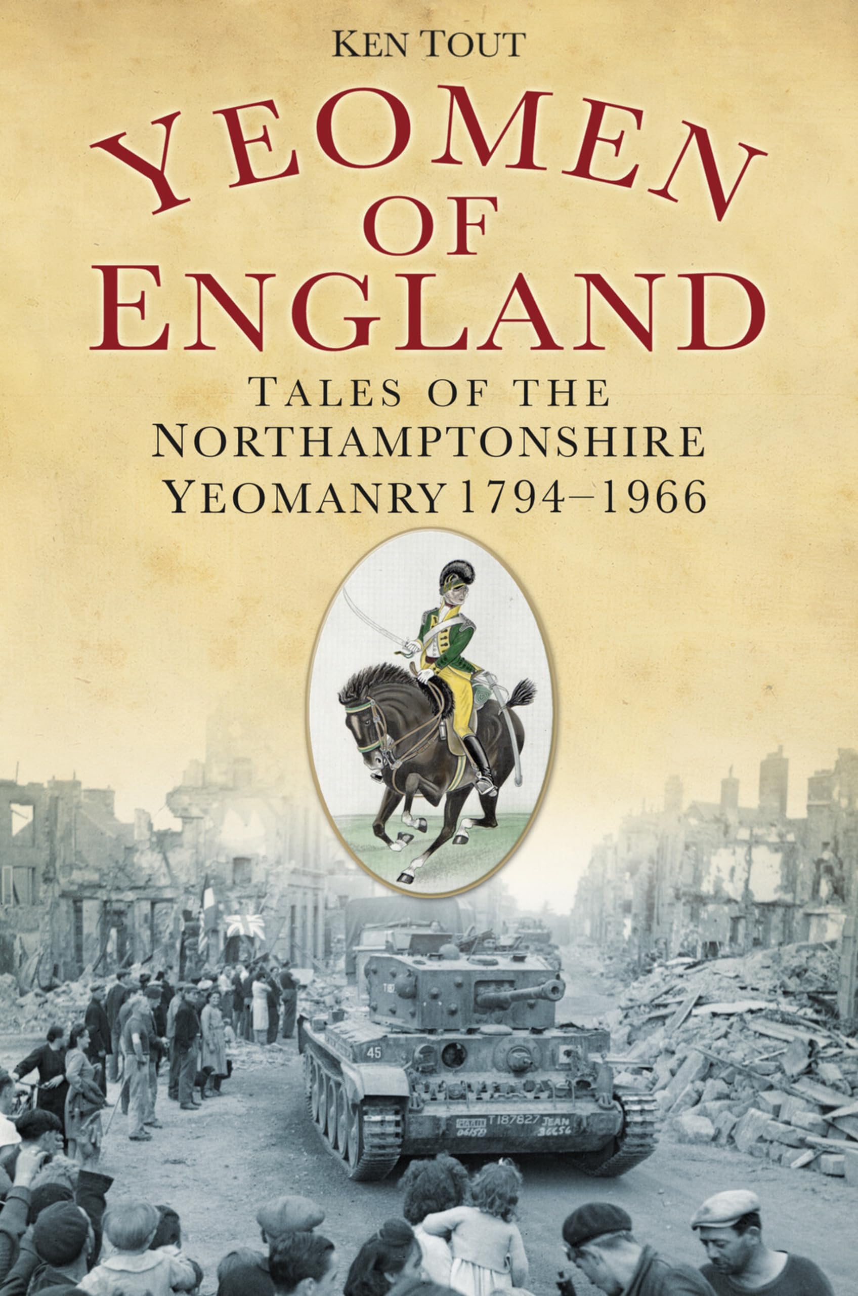 Yeomen of England by Ken Tout PAPERBACK 9780752468815