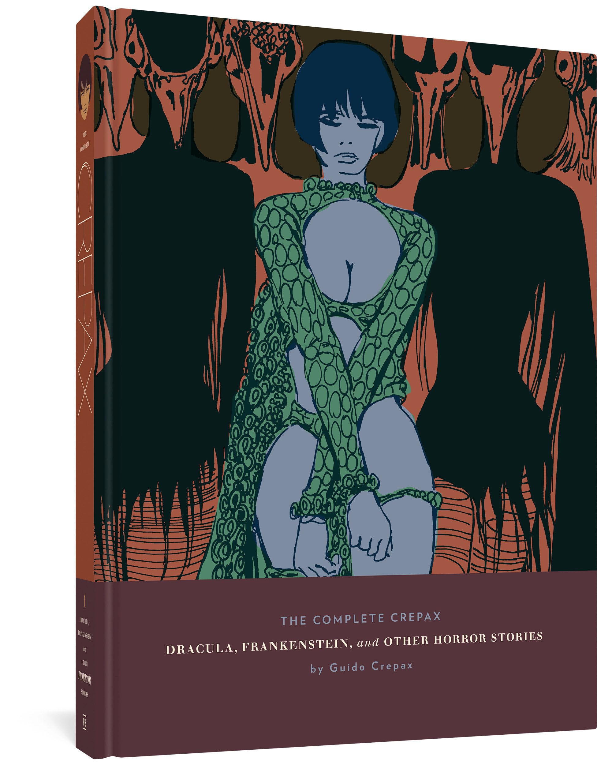 The Complete Crepax: Dracula, Frankenstein, And Other Horror ... - 9781606998908