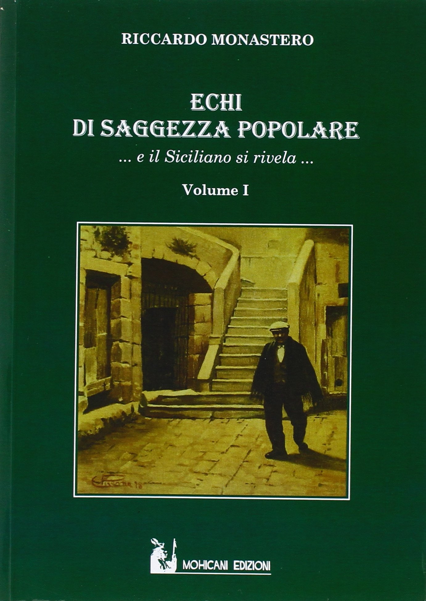 Echi di saggezza popolare... e il siciliano si rivela...3 volumi