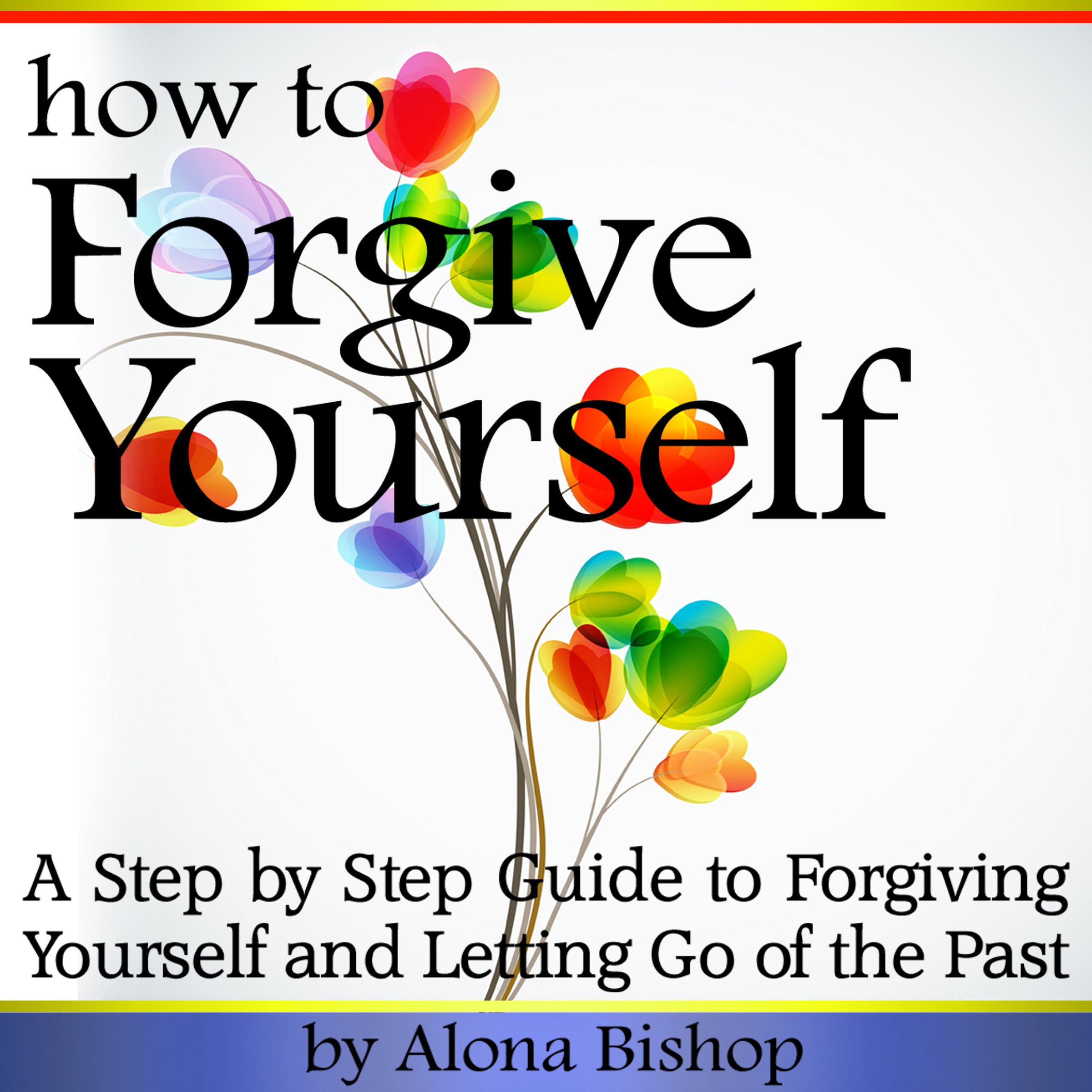Cover art for How to Forgive Yourself