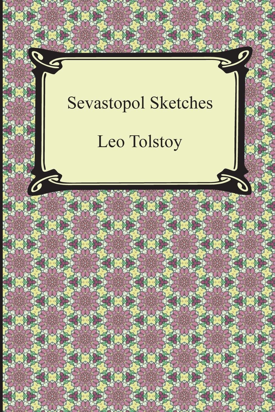 Sevastopol Sketches (Sebastopol Sketches)