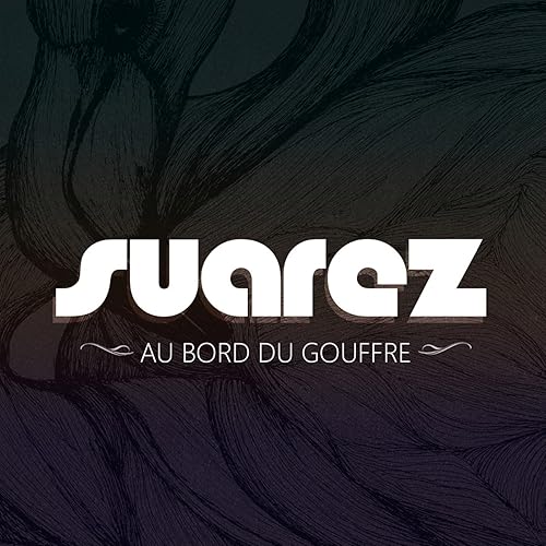Au Bord Du Gouffre By Suarez On Amazon Music Amazoncom - 