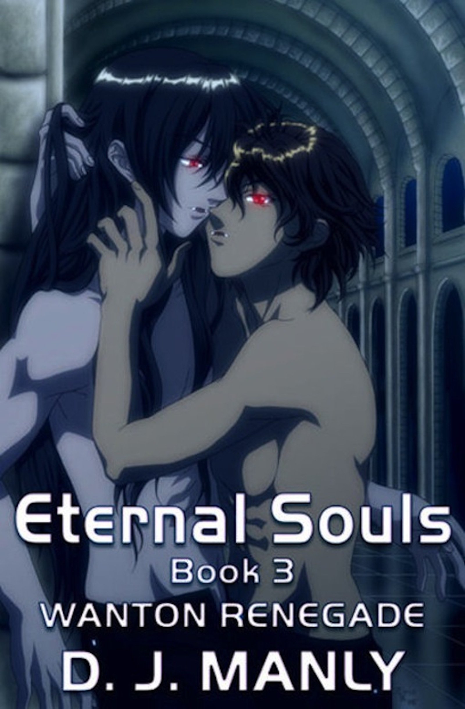 Wanton Renegade (Eternal Souls Book 3)