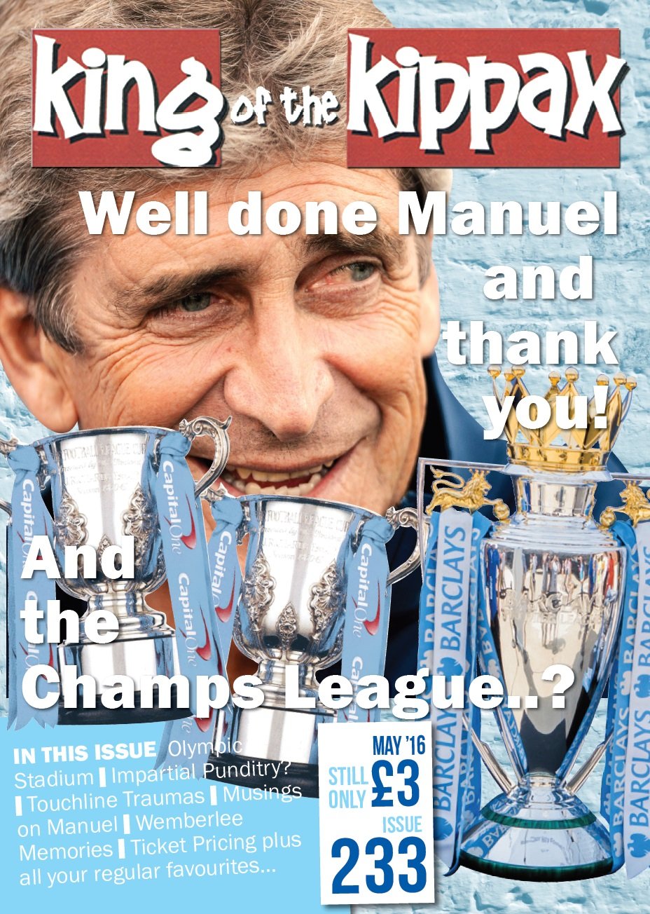 King of the Kippax Issue 233 May 2016: Well done Manuel and thank you!