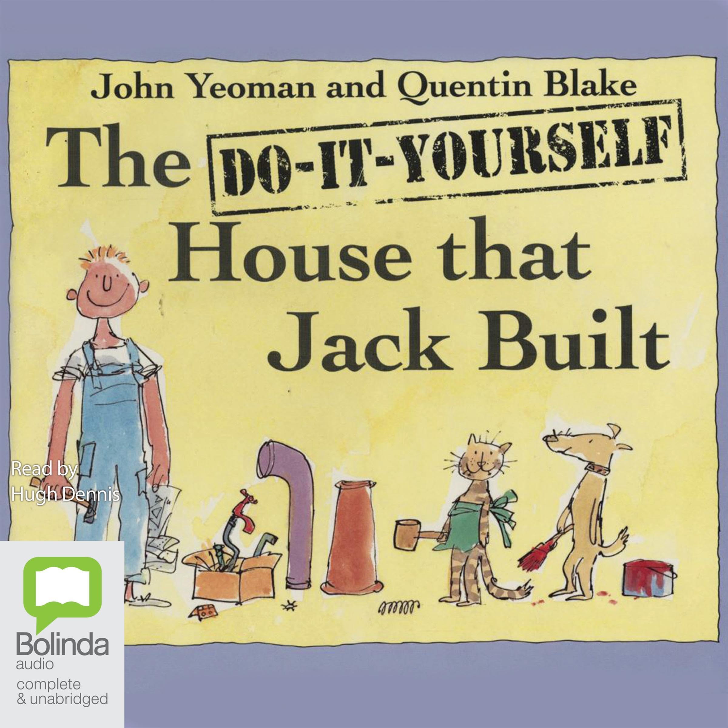 The Do-It-Yourself House That Jack Built