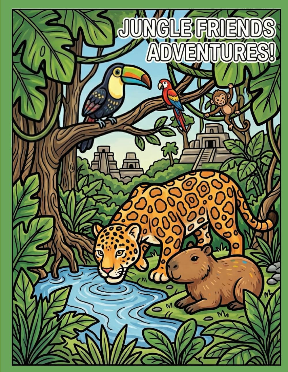 Jungle Friends Adventures!: Big, Bold & Easy Jungle Animal Coloring Pages for Kids and Toddlers