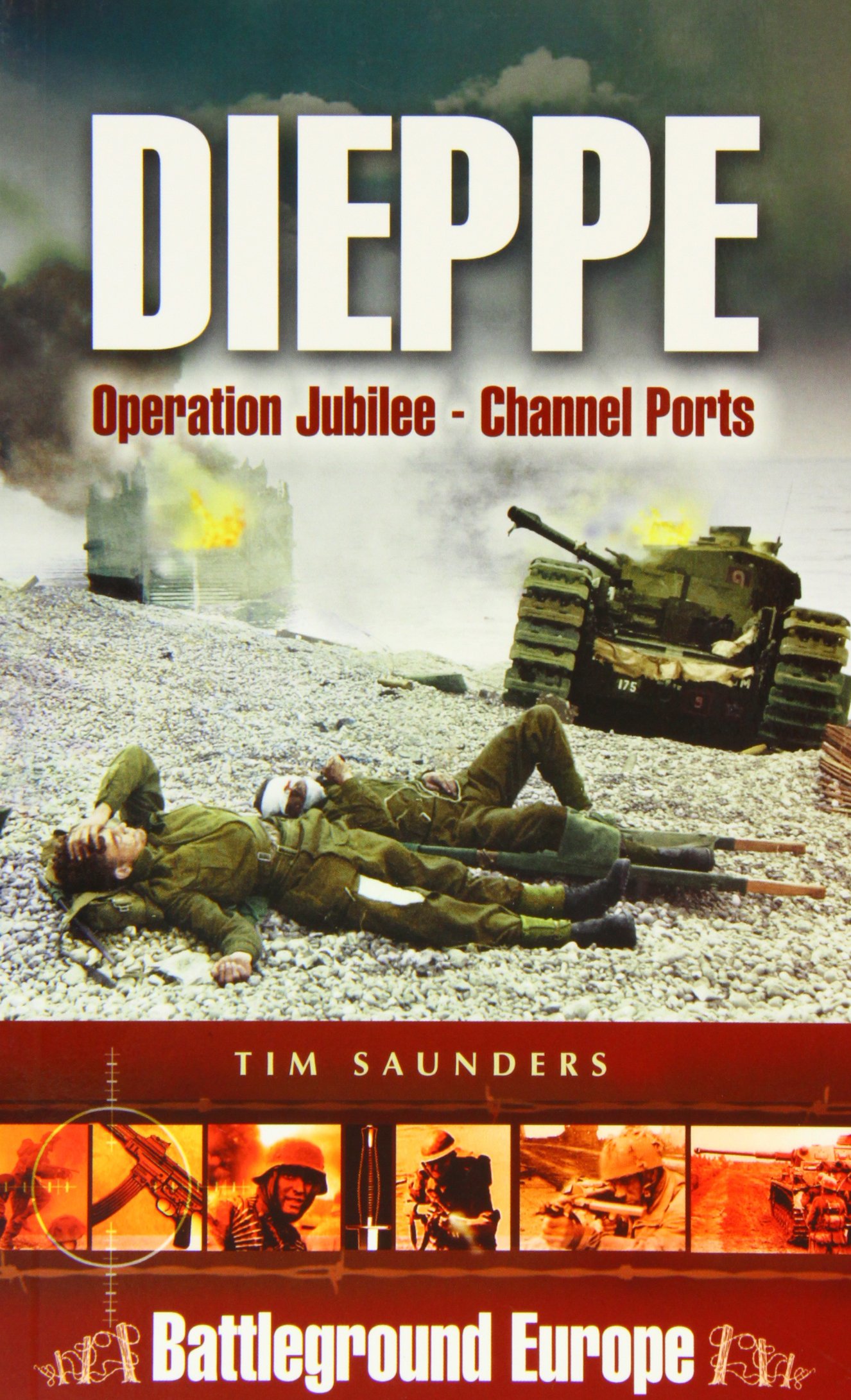 Buy Dieppe: Operation Jubilee (Channel Ports) — BookShops.in