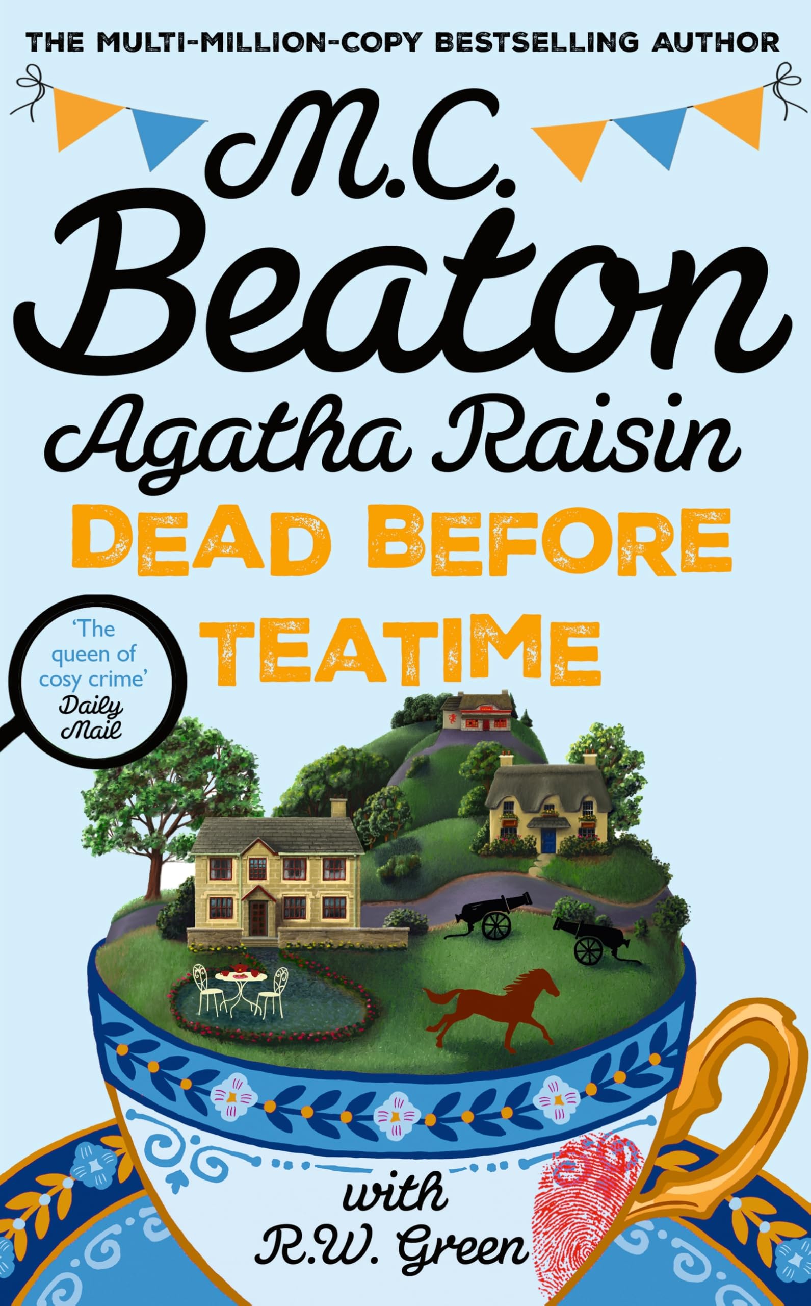 Agatha Raisin: Dead Before Teatime: The next funny and charming mystery in the bestselling cosy mystery series