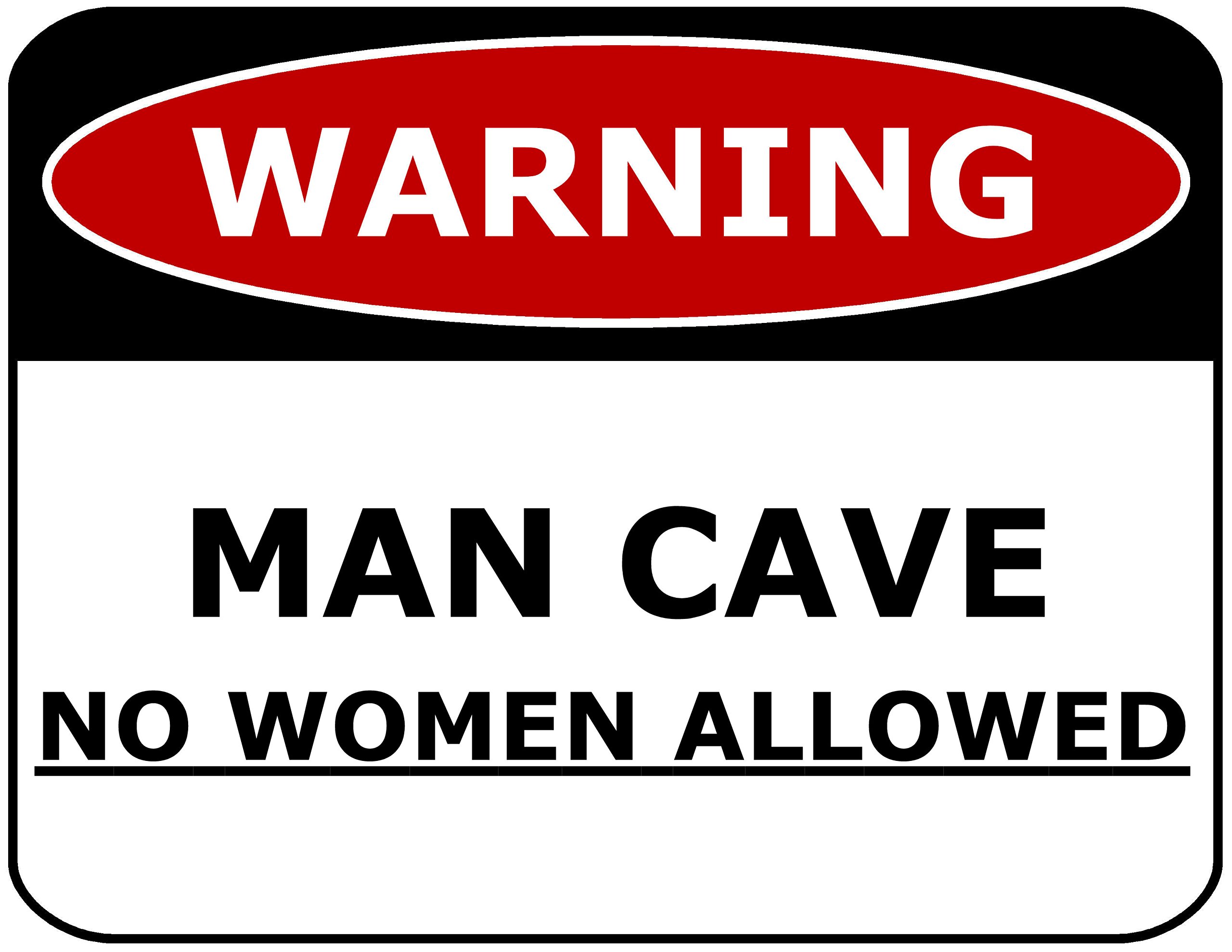 PCSCP Warning Man Cave no Women Allowed 11 inch by 9.5 inch Laminated Funny Sign