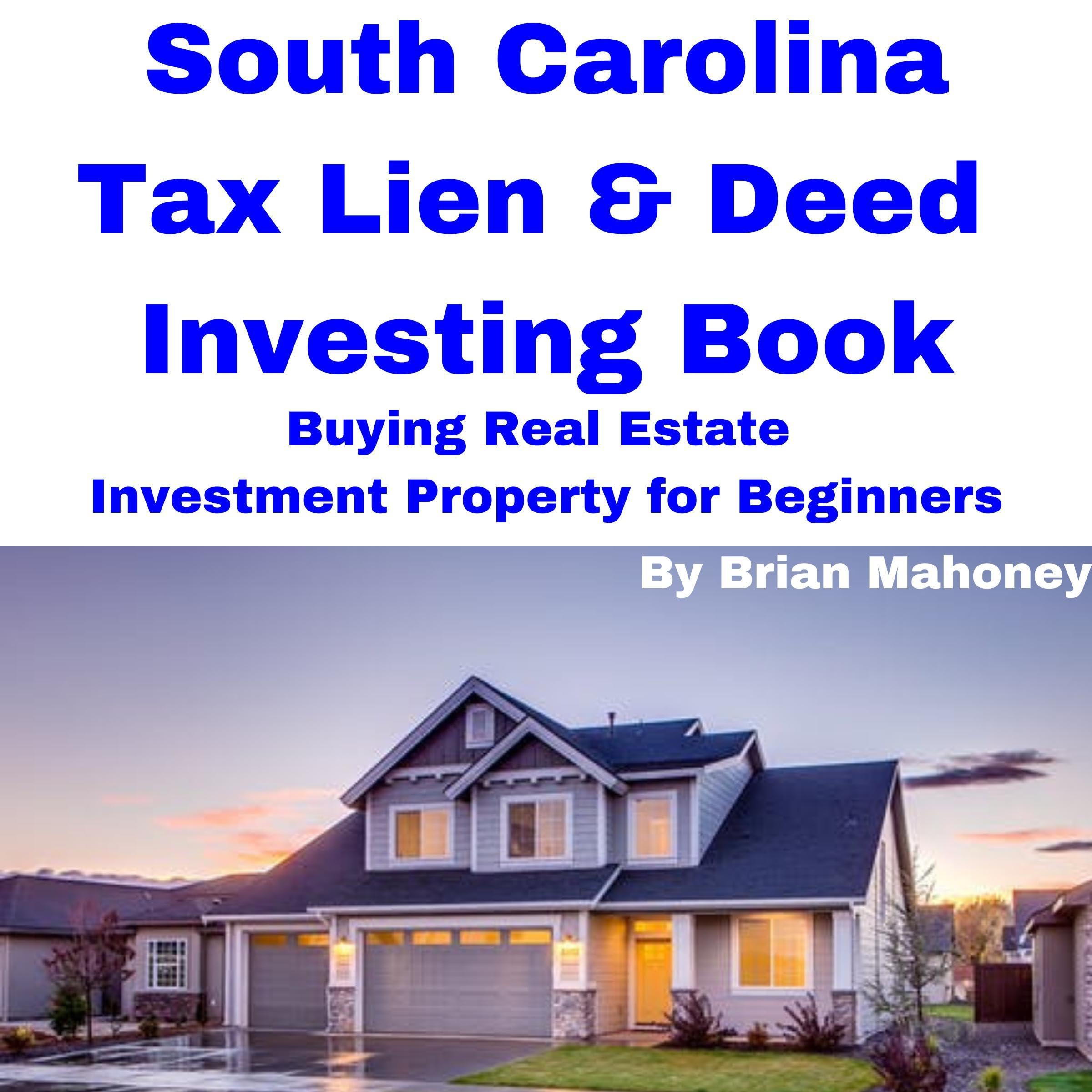 South Carolina Tax Lien and Deed Investing Book