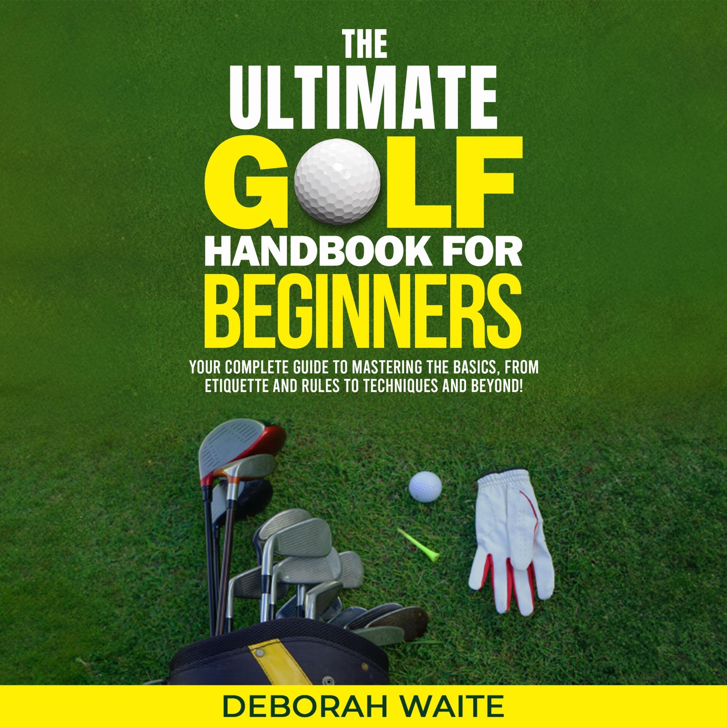 Cover art for The Ultimate Golf Handbook for Beginners