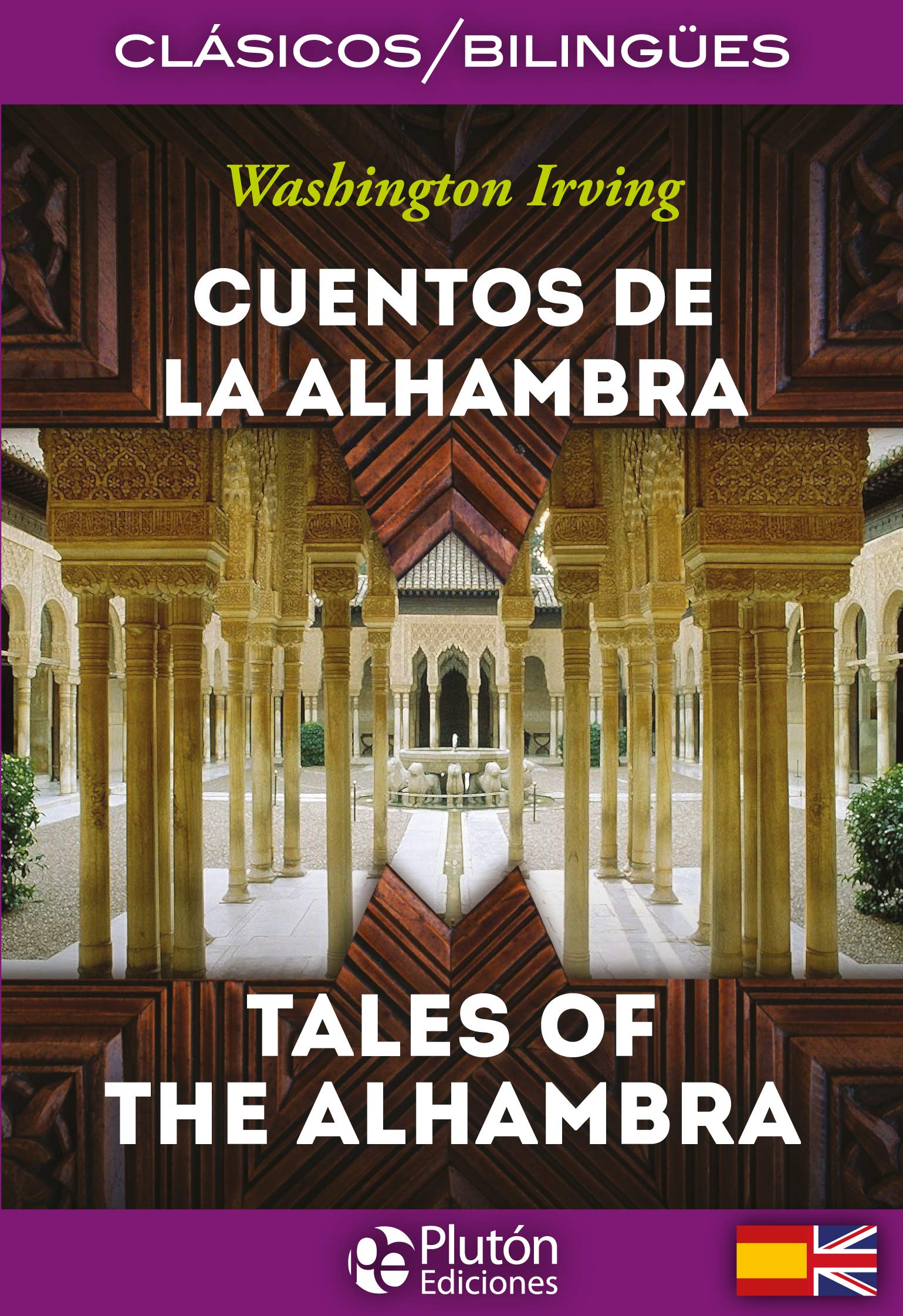 Cuentos de la Alhambra / Tales of the Alhambra (Colección Clásicos Bilingües)