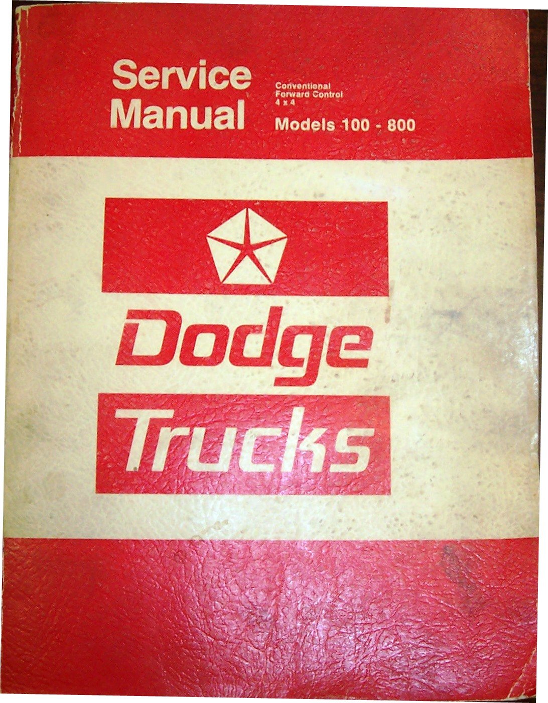 Dodge Trucks, Service Manual, Models 100800, Conventional, Forward