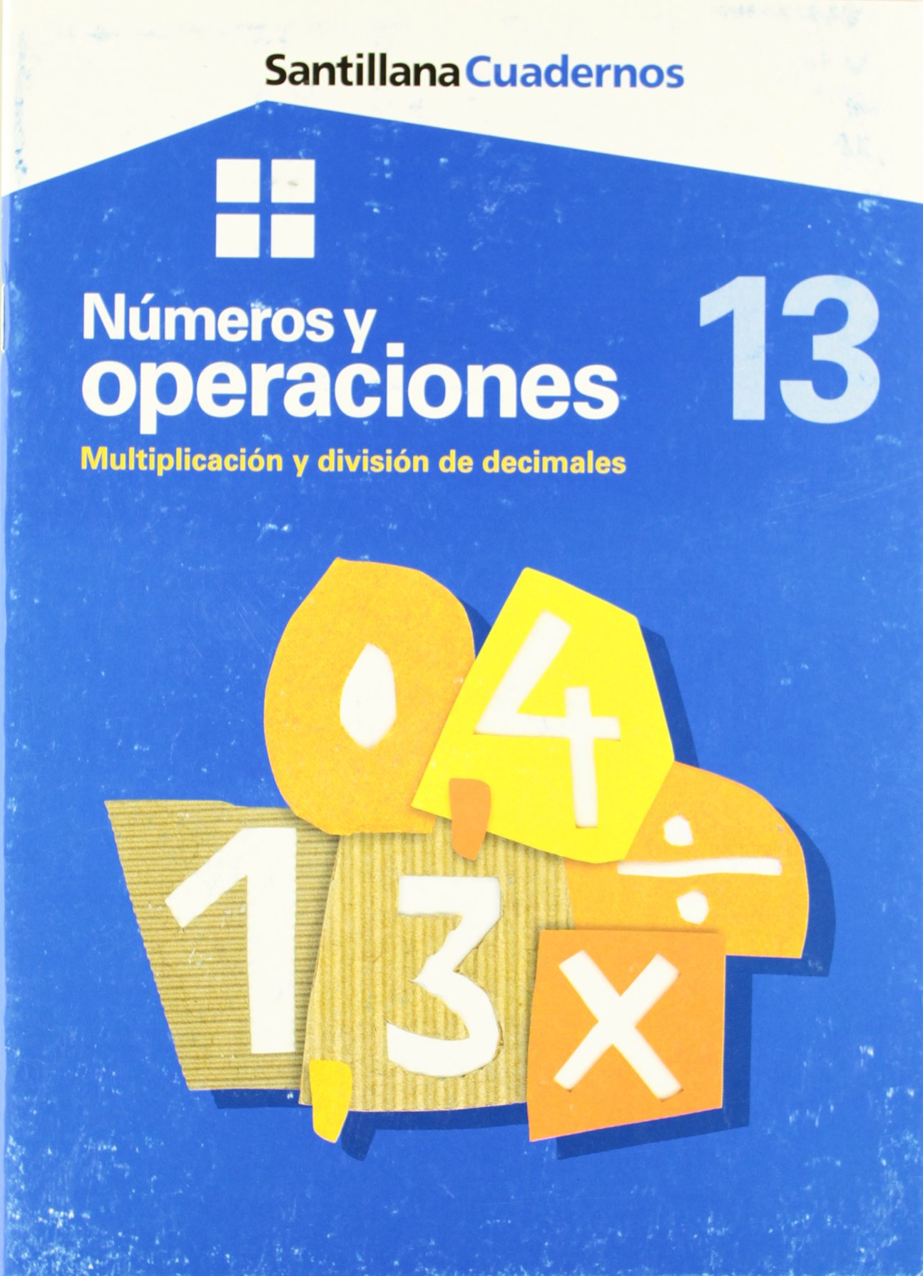 Cuadernos Numeros y Operaciónes Multiplicación y Division de Dicimales 13
