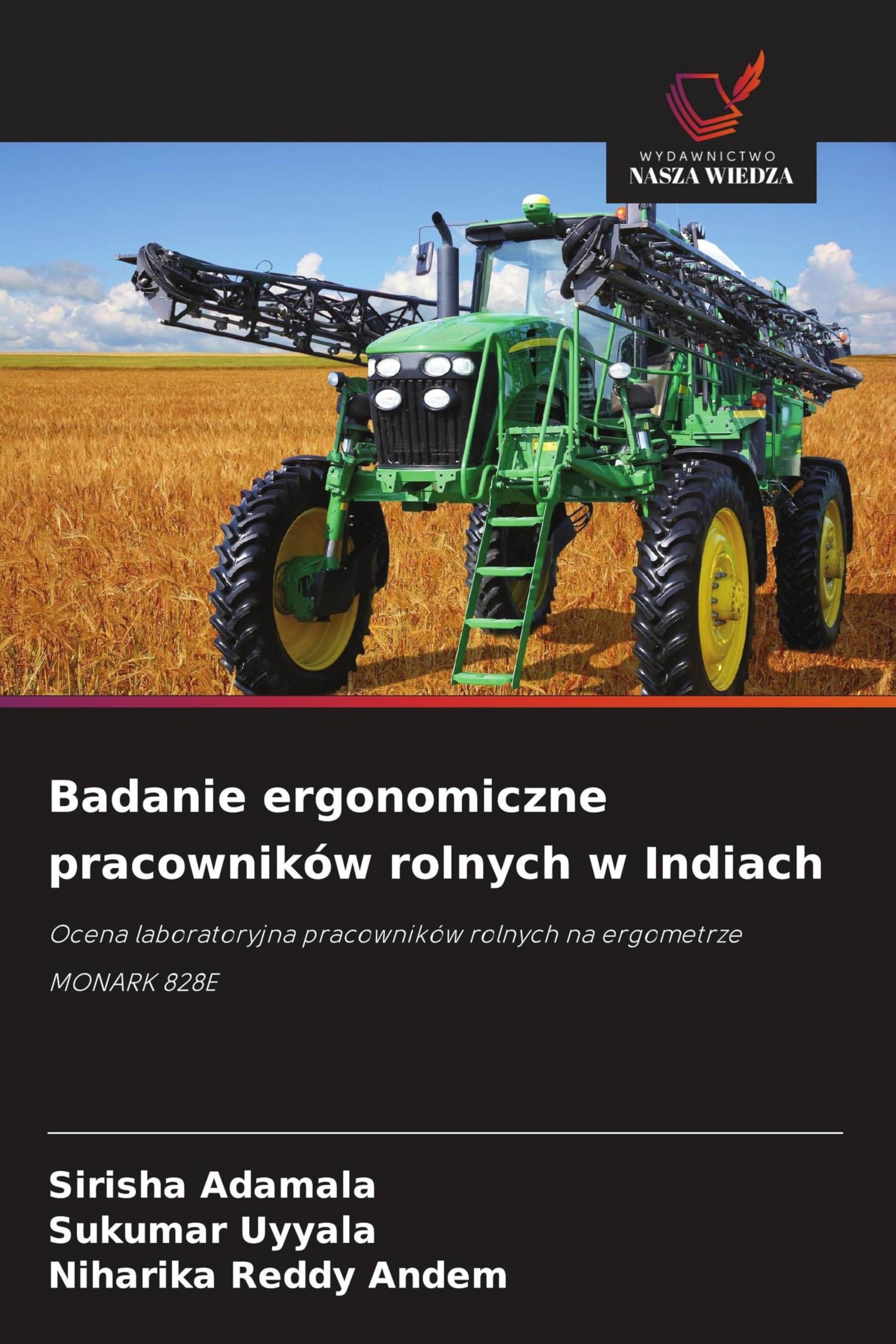 Badanie ergonomiczne pracowników rolnych w Indiach: Ocena laboratoryjna pracowników rolnych na ergometrze MONARK 828E