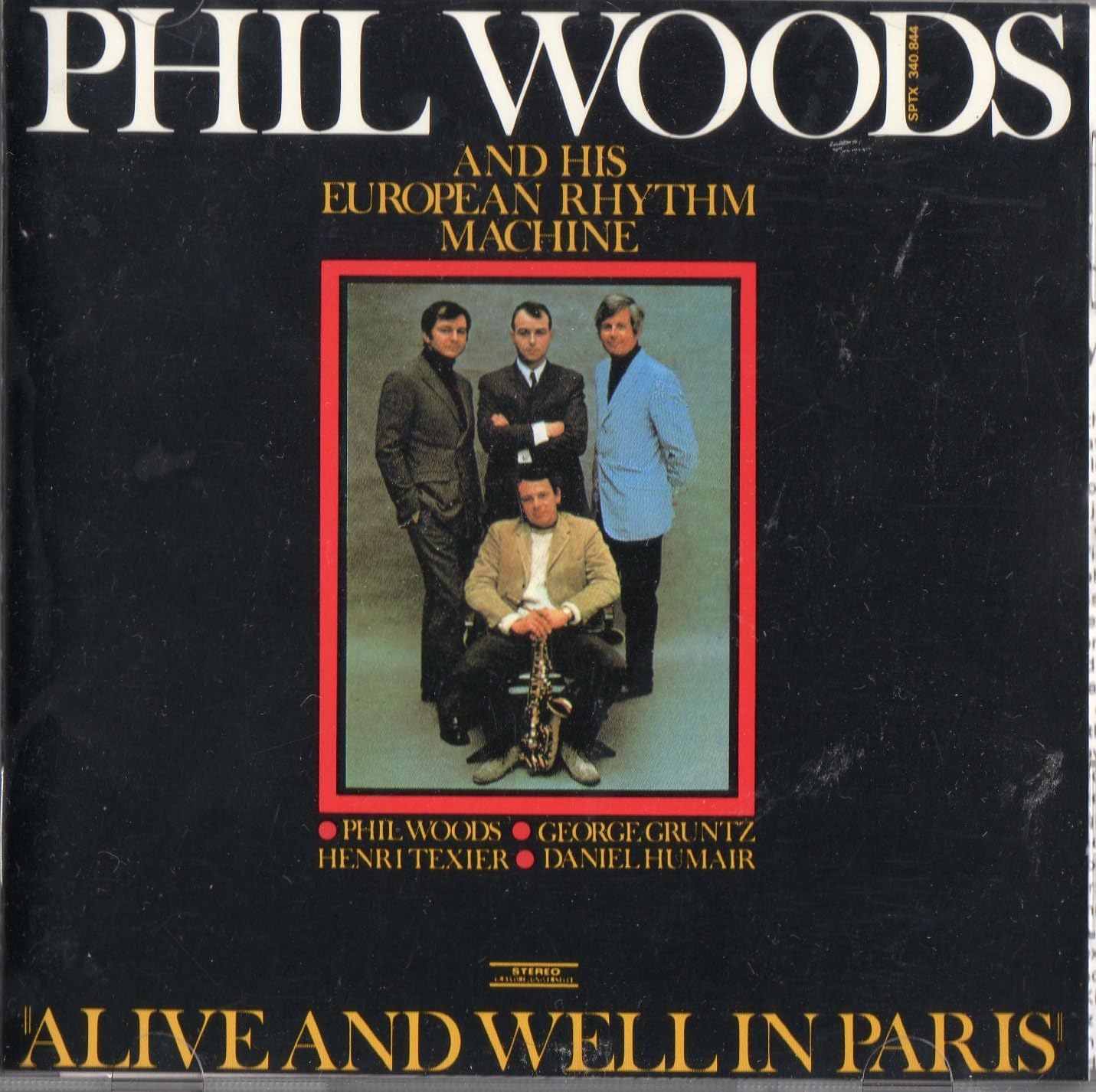 PHIL WOODS AND HIS EUROPEAN RHYTHM MACHINE - Alive And Well In Paris - CD