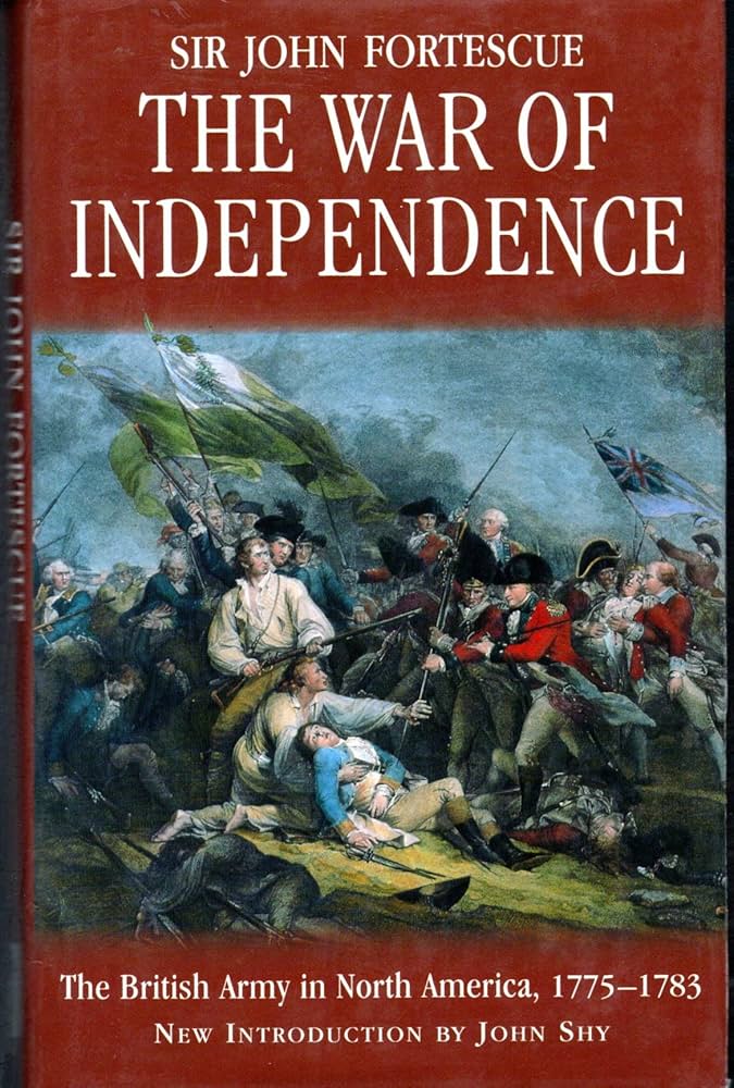 The War of Independence : The British Army in North America 1775 The War of Independence : The British Army in North America 1775