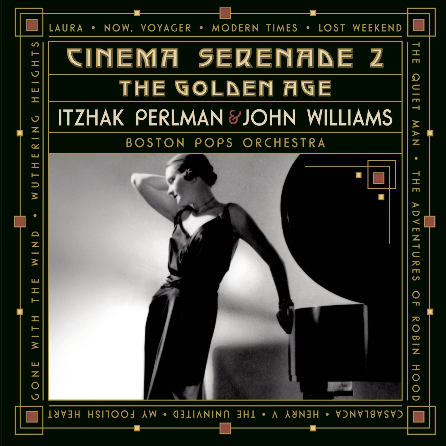 Cinema Serenado Ii: The Golden Age [Audio CD] Perlman; Perlman; Williams; Raksin; Steiner; Chaplin and John Williams