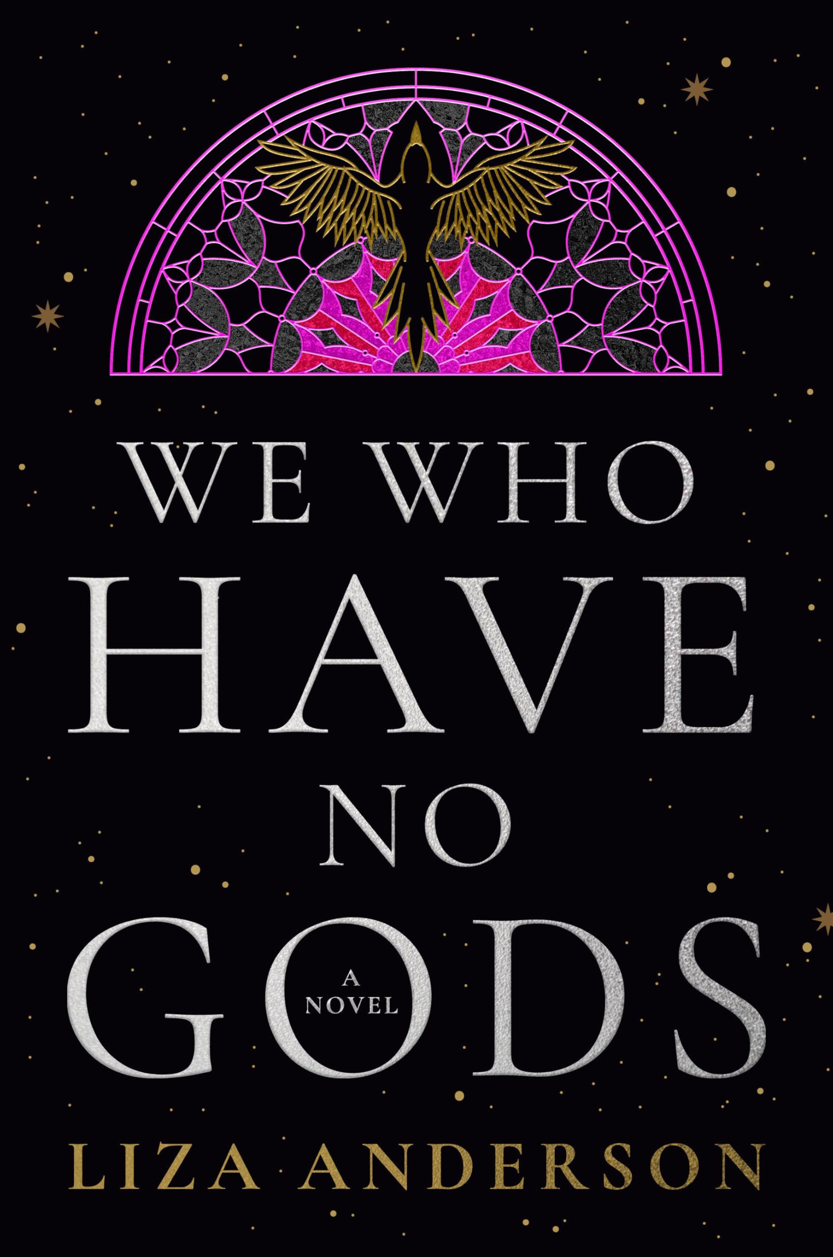 We Who Have No Gods: A Novel (The Acheron Order)