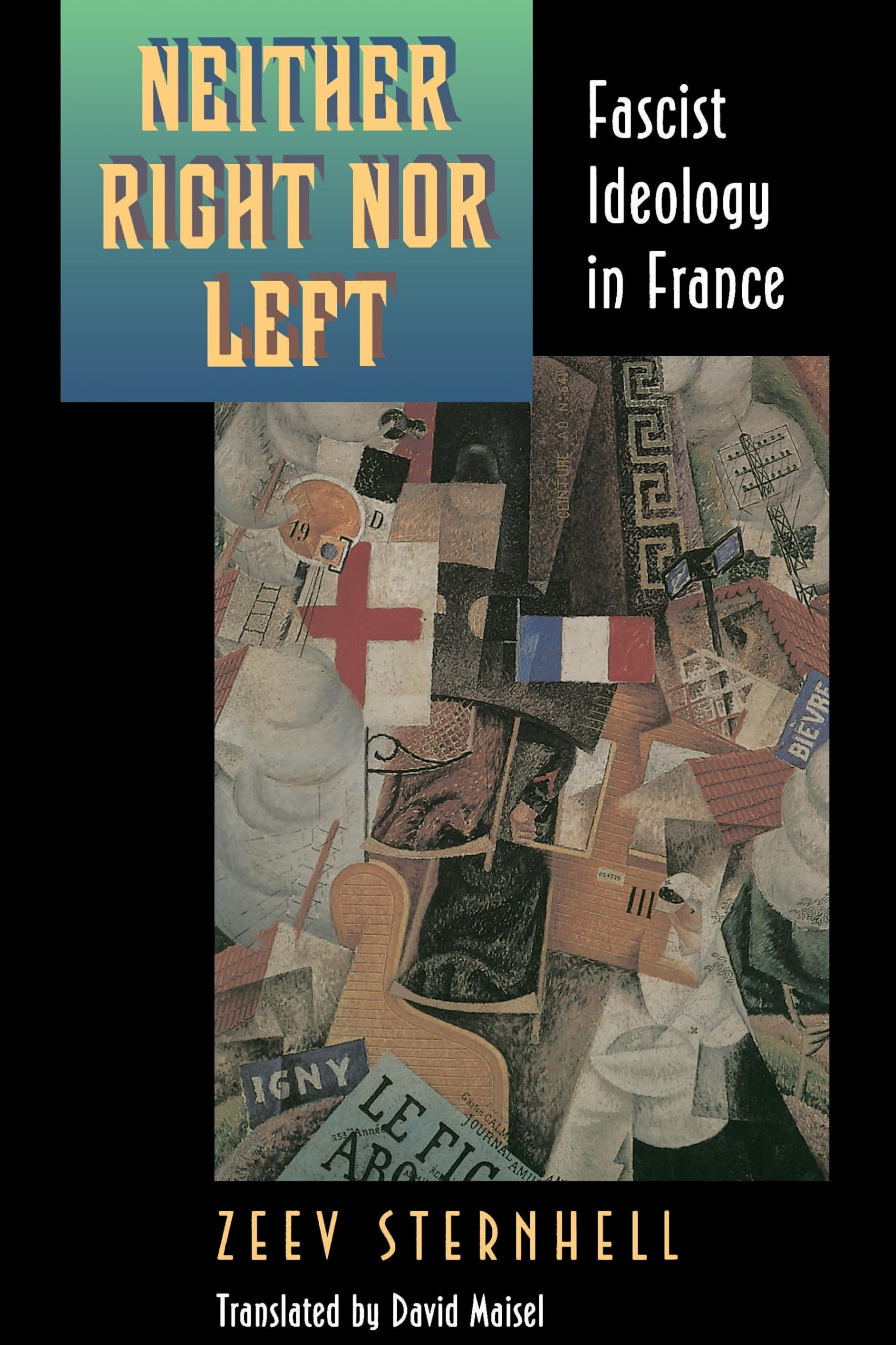 Neither Right Nor Left: Fascist Ideology in France: Sternhell, Zeev ...