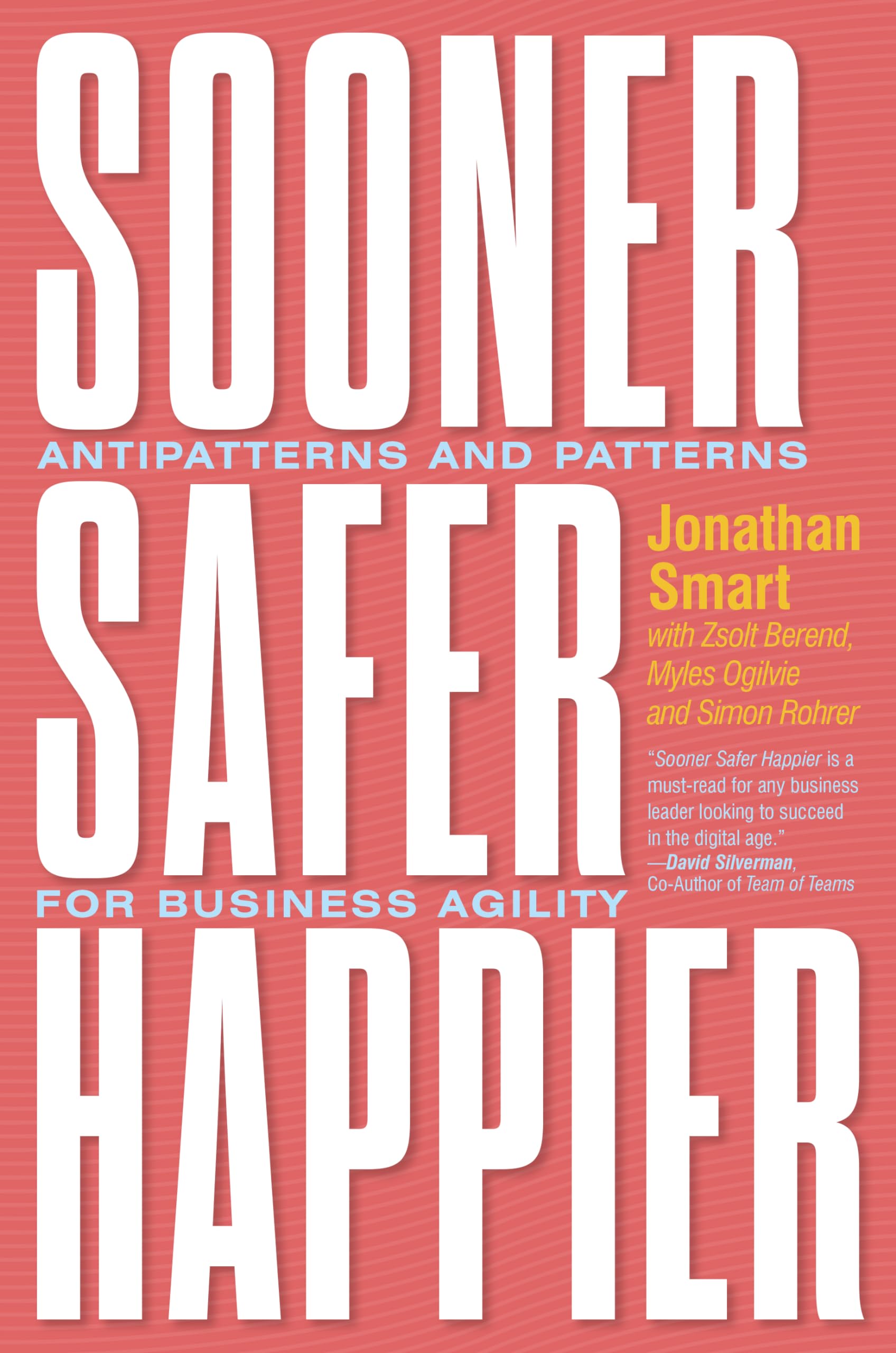 Buy Sooner Safer Happier: Antipatterns and Patterns for Business Agility — BookShops.in