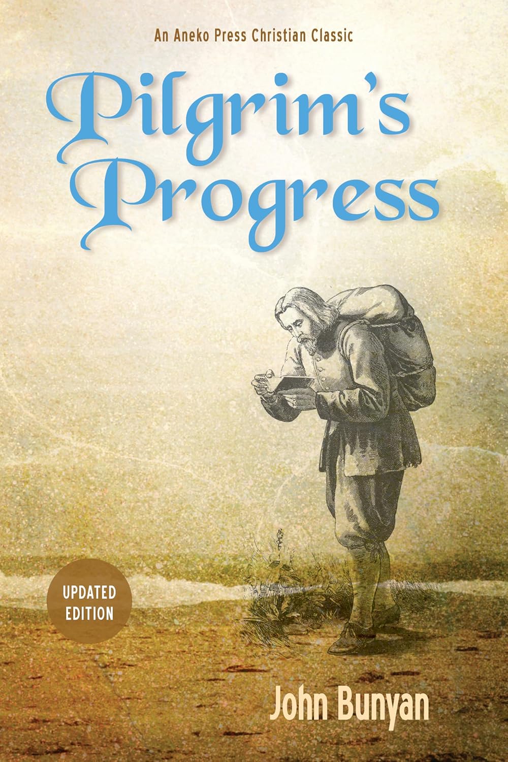 Pilgrim’s Progress (Bunyan): Updated, Modern English. More than 100 Illustrations. Parts 1 & 2 (Christiana’s Journey)