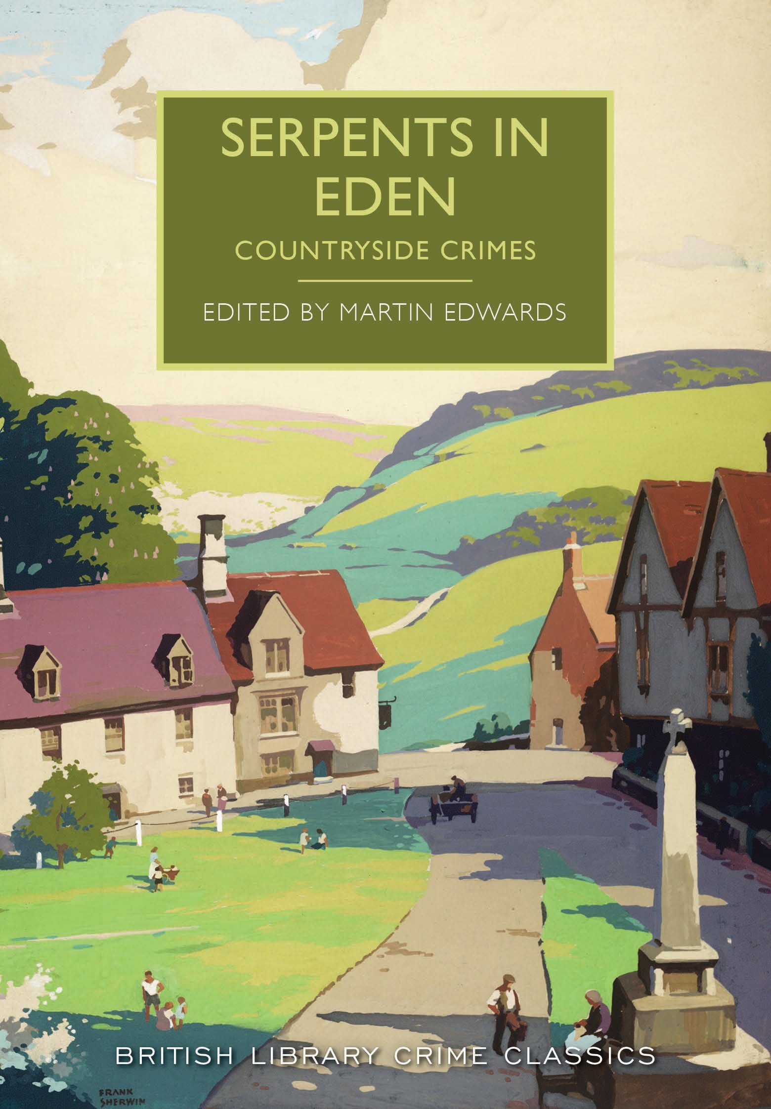 Serpents in Eden Countryside Crimes (British Library Crime Classics