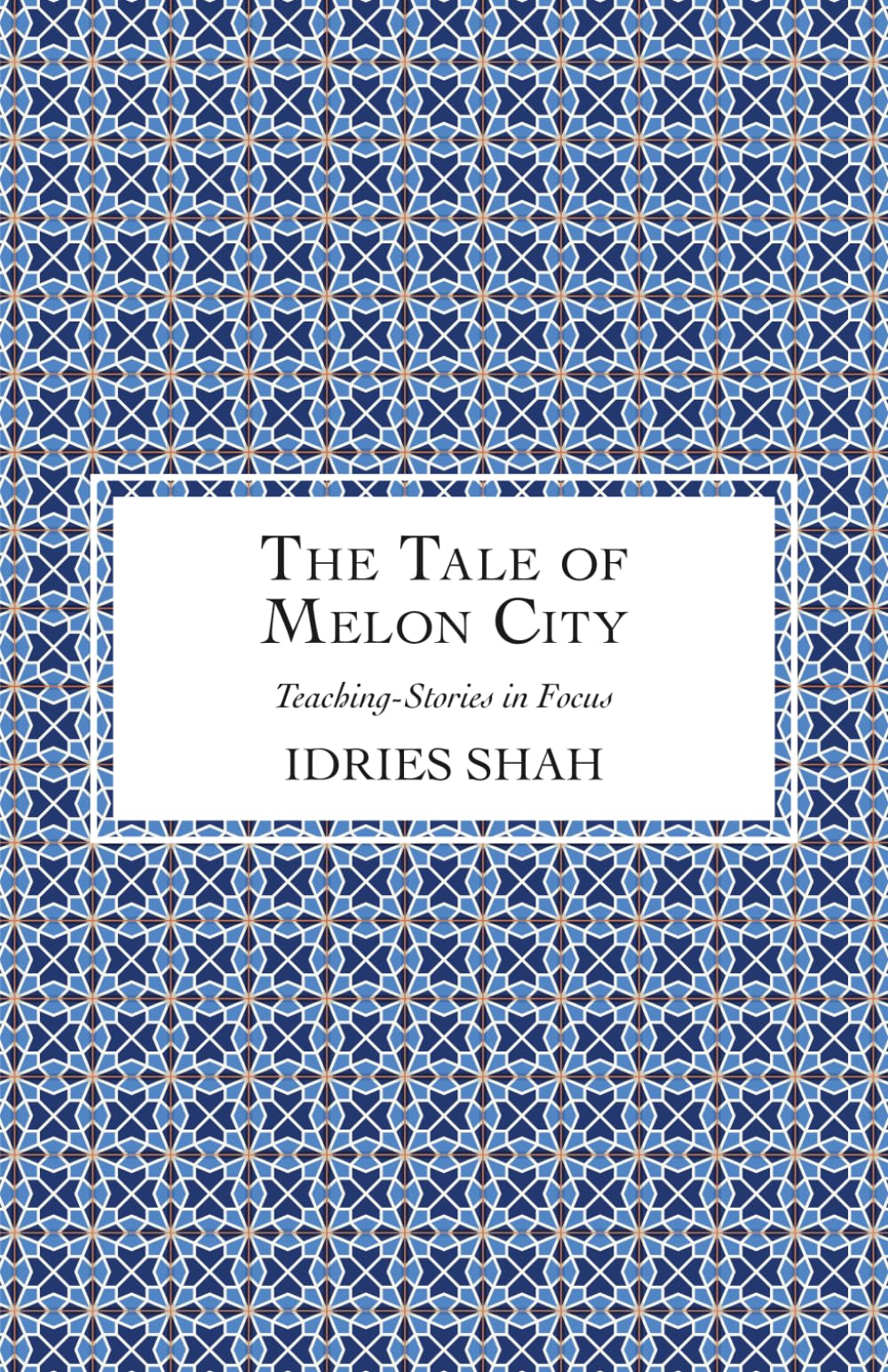 The Tale of Melon City (Teaching-Stories in Focus)