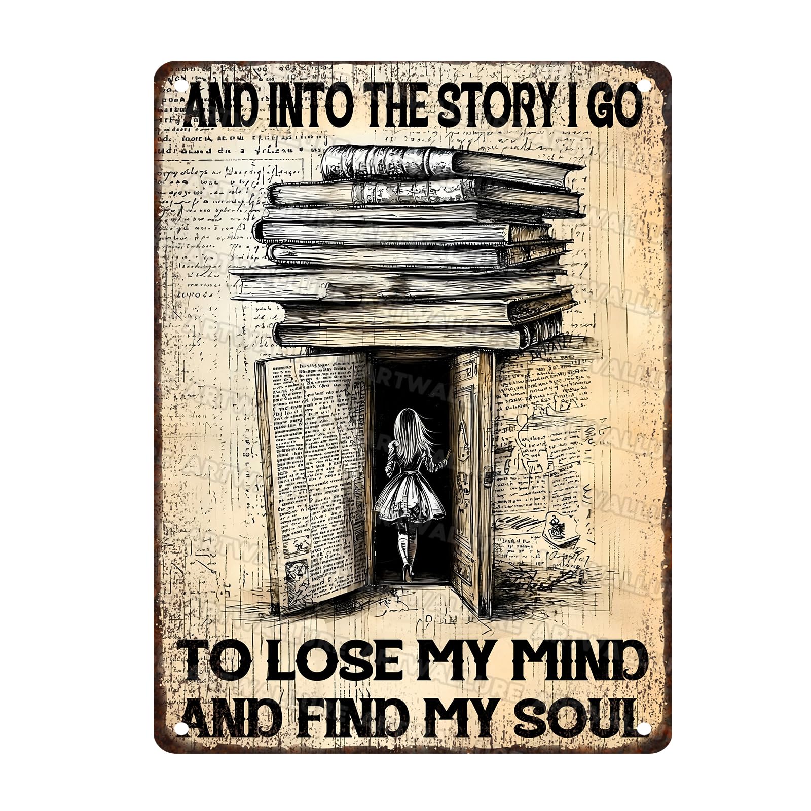 Books Vintage Sign Books And Into The Story I Go To Lose My Mind And Find My Soul Metal Poster Sign for Home Bar Pub Kitchen Garage Restaurant Wall Deocr 12x16inch
