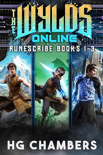 The Wylds Online A GameLitLitRPG Adventure (Runescribe Books 1-3)