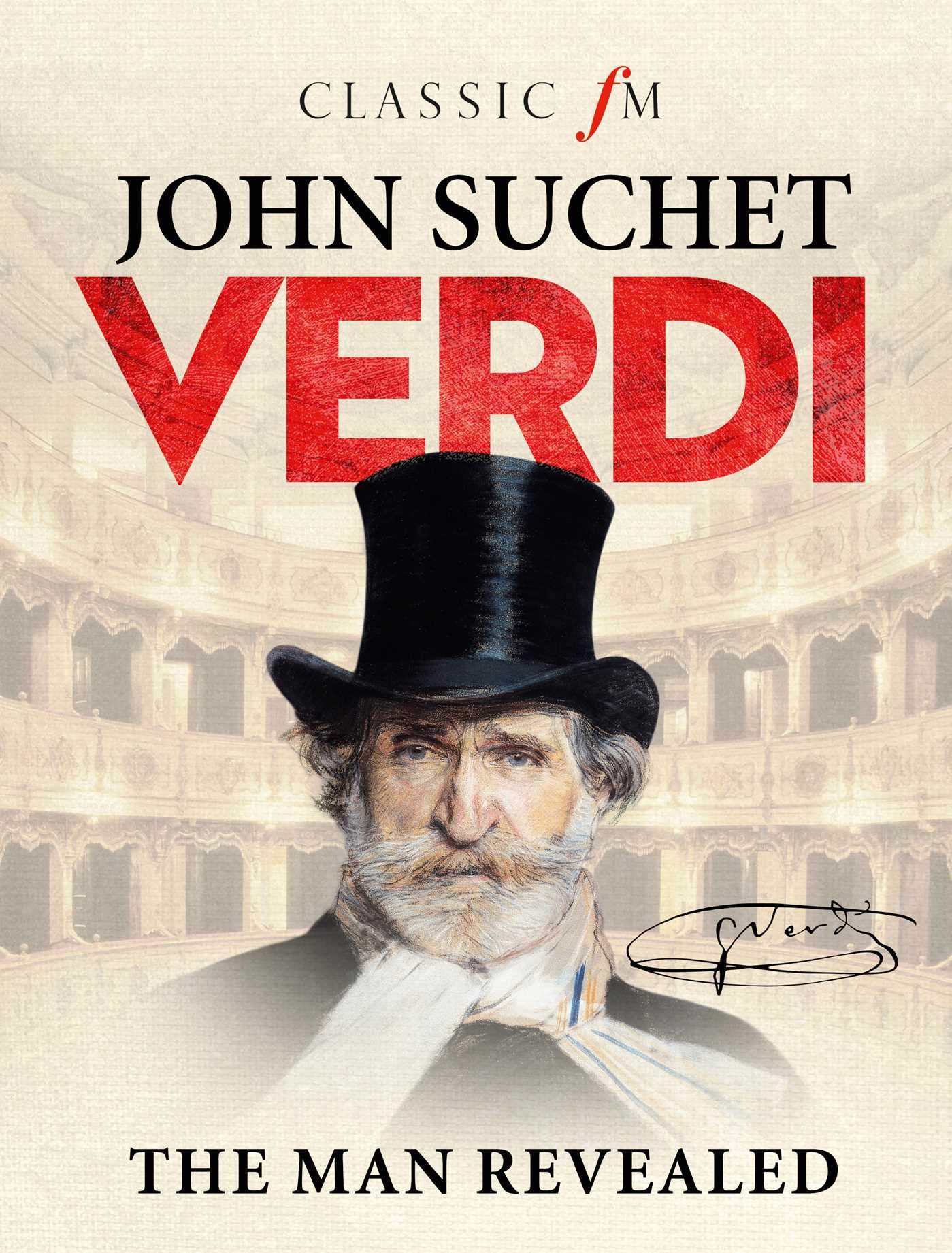 Verdi: The Man Revealed by John Suchet (Hardcover, 2017)