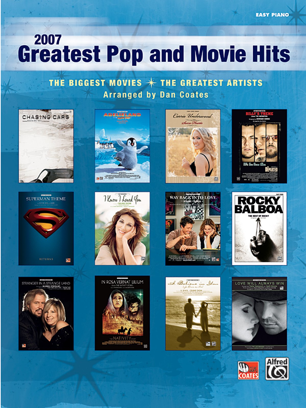 2007 Greatest Pop and Movie Hits: The Biggest Movies * the Greatest Artists