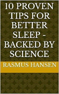 10 Proven Tips for Better Sleep - Backed by Science