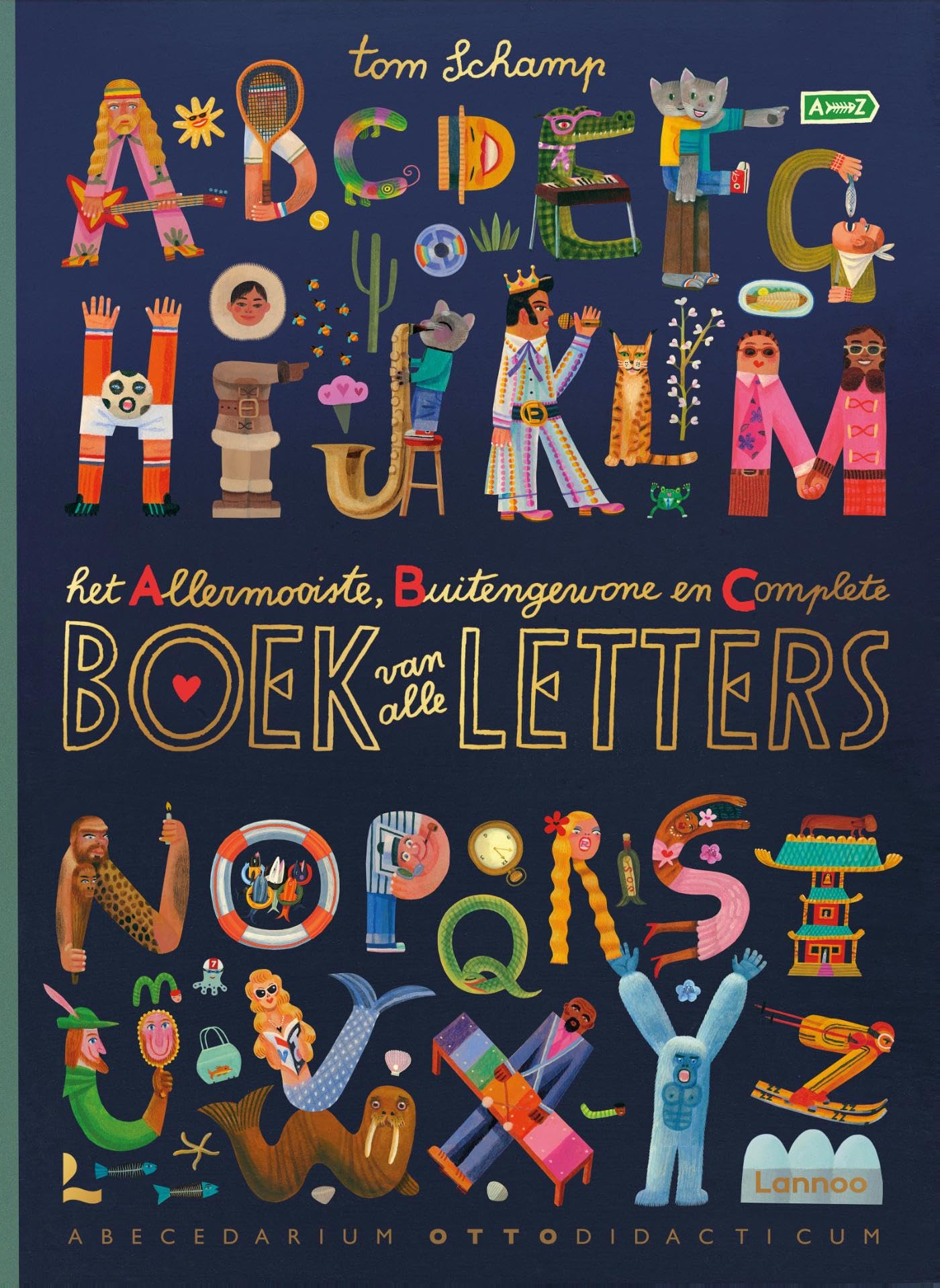 Het Allermooiste, Buitengewone en Complete boek van alle letters: abecedarium ottodidacticum