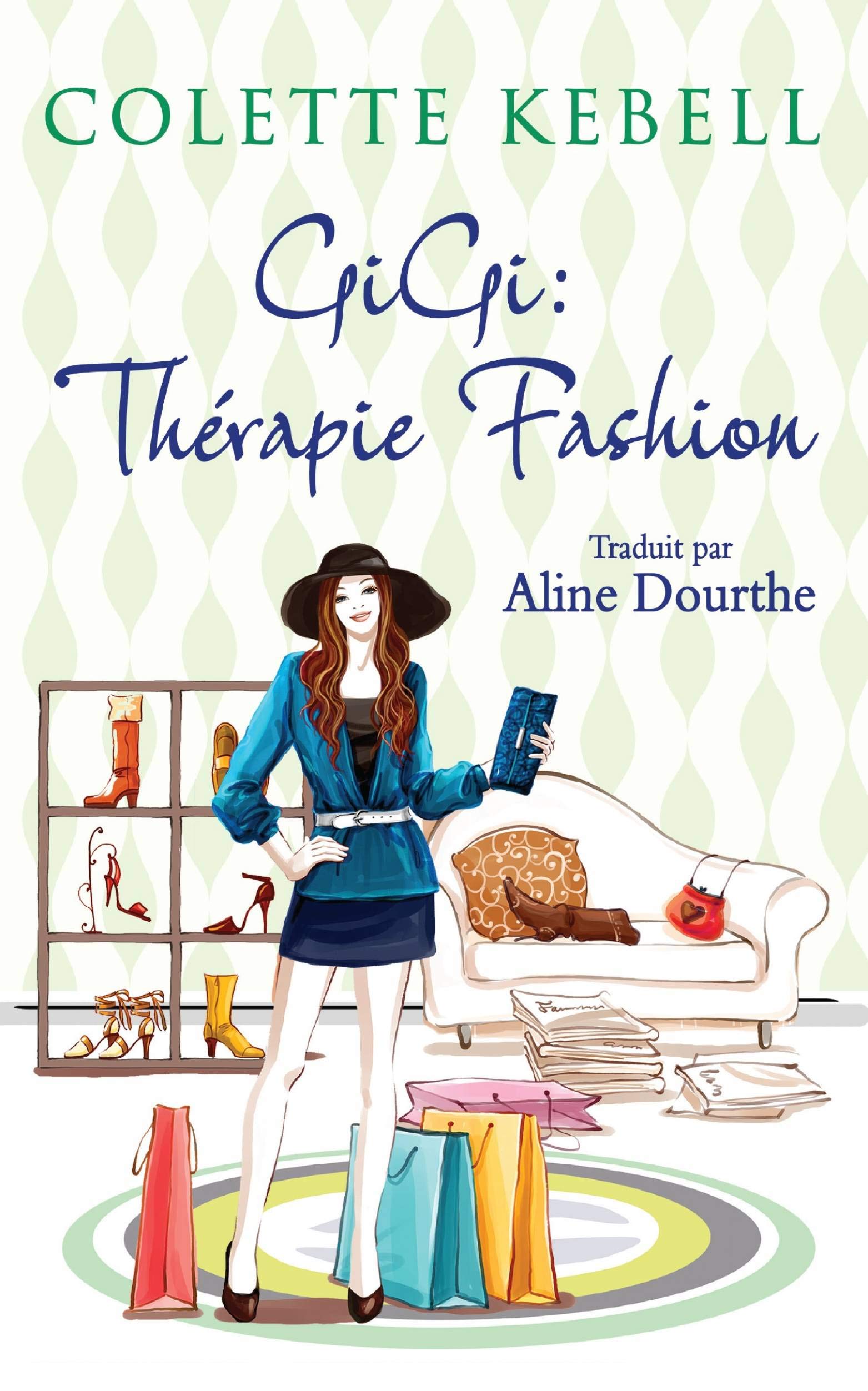 GiGi : Thérapie Fashion (French Edition)