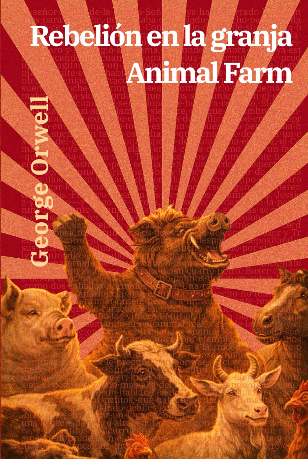 Rebelión en la granja - Animal Farm: Texto paralelo bilingüe - Bilingual edition: Inglés - Español / English - Spanish: 16 (Ediciones Bilingües)