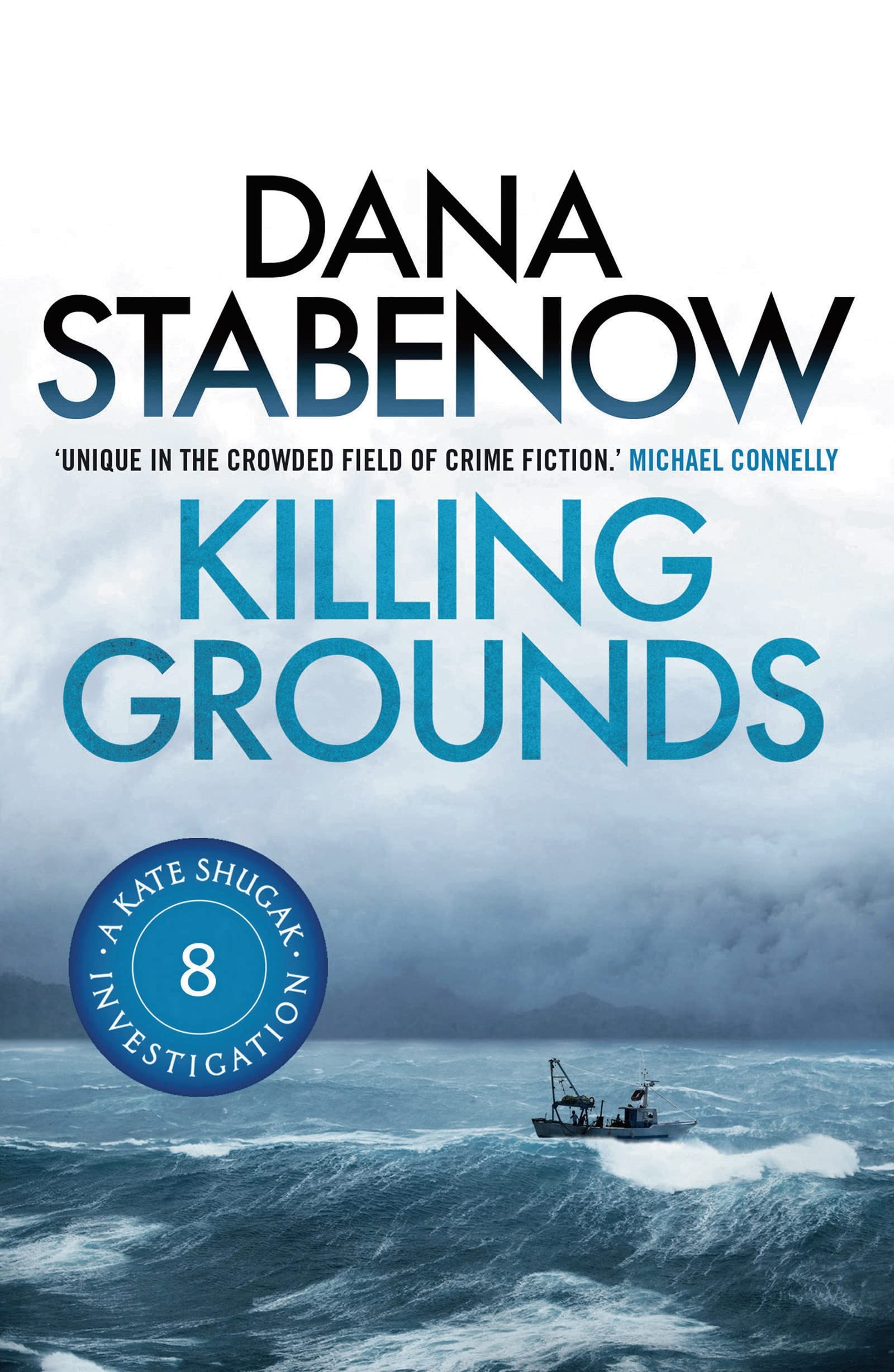 Killing Grounds (A Kate Shugak Investigation Book 8)