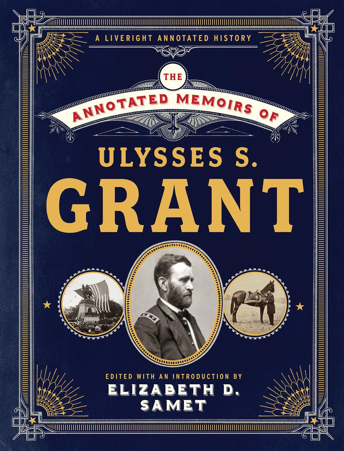 The Annotated Memoirs of Ulysses S. Grant: 0 (The Annotated Books)