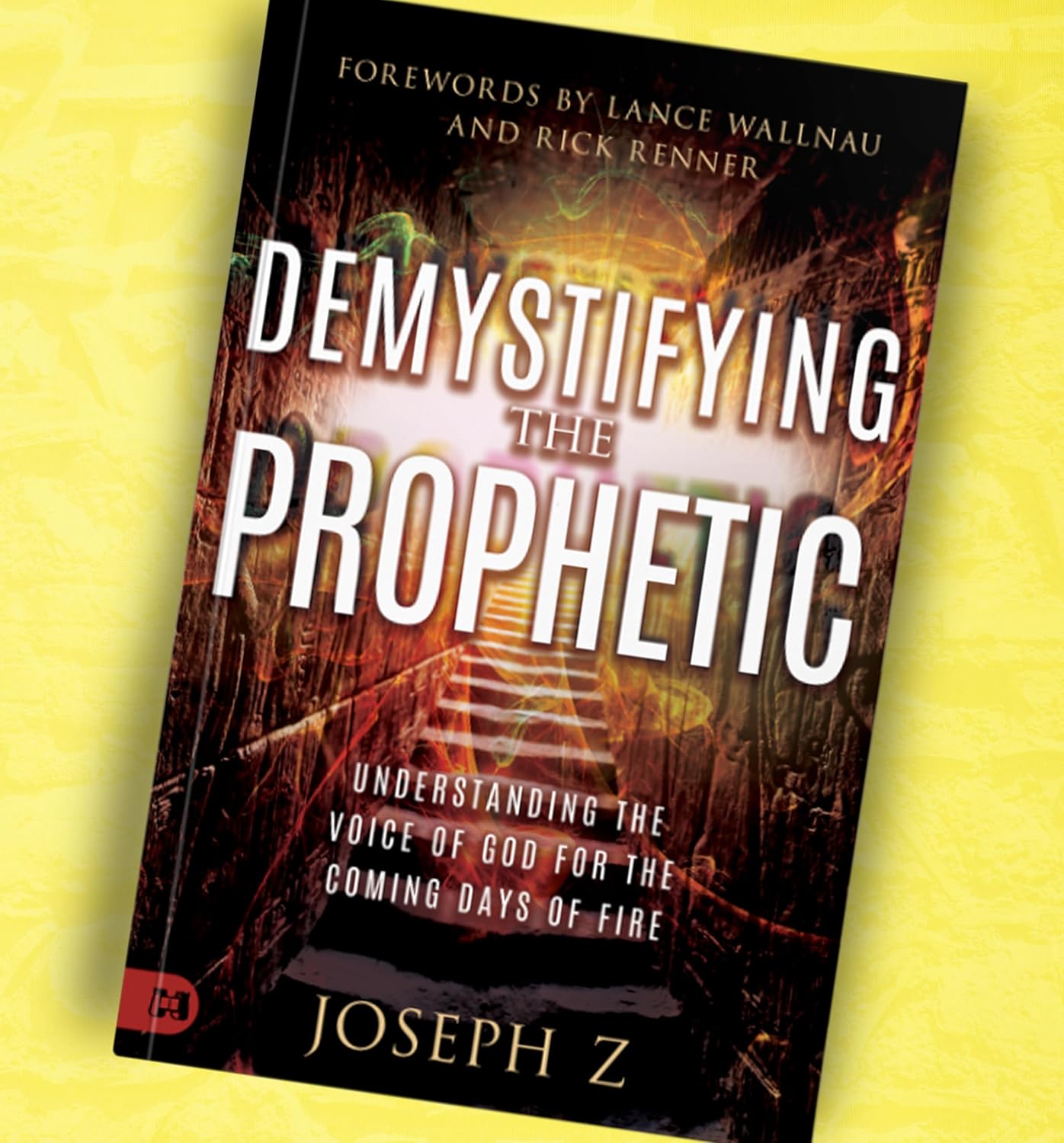 Demystifying the Prophetic: Understanding the Voice of God for the Coming Days of Fire - Image 6