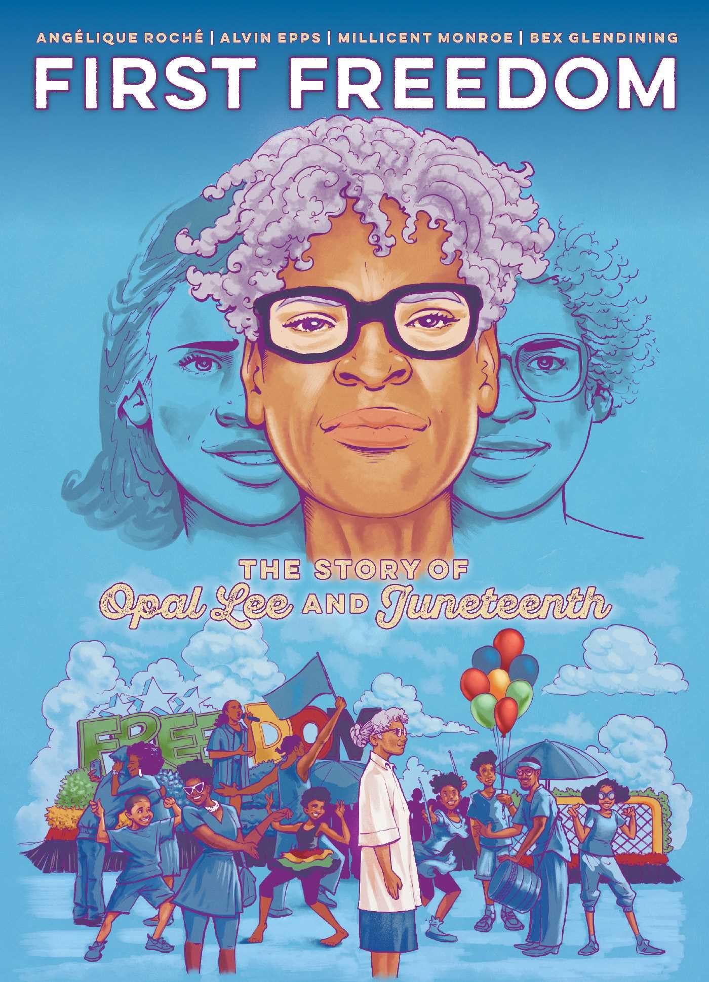 The First Freedom: The Story of Opal Lee and Juneteenth