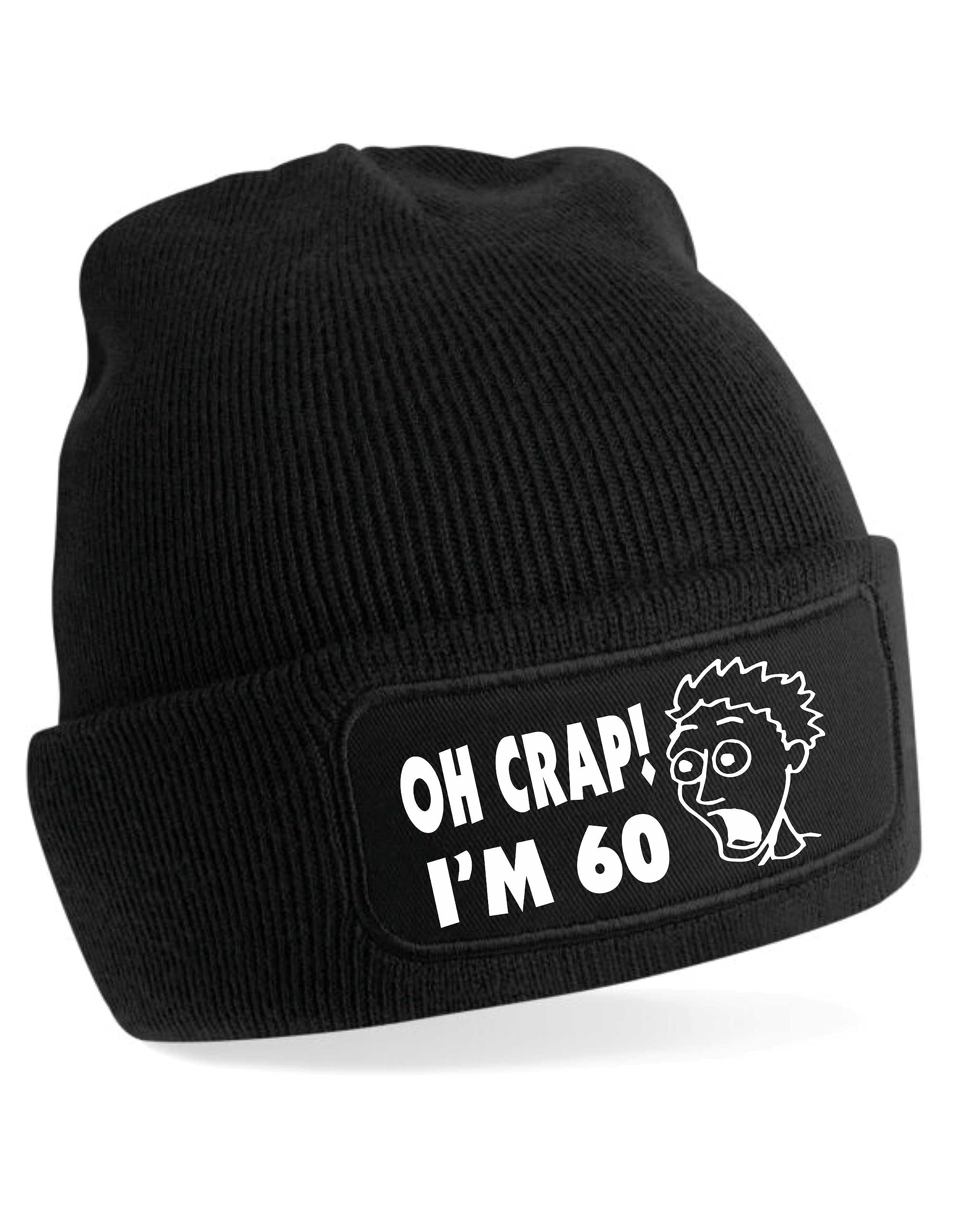 Print4U Oh Crap I'm 60 Beanie Hat 60th Birthday Gift for Men & Ladies Black