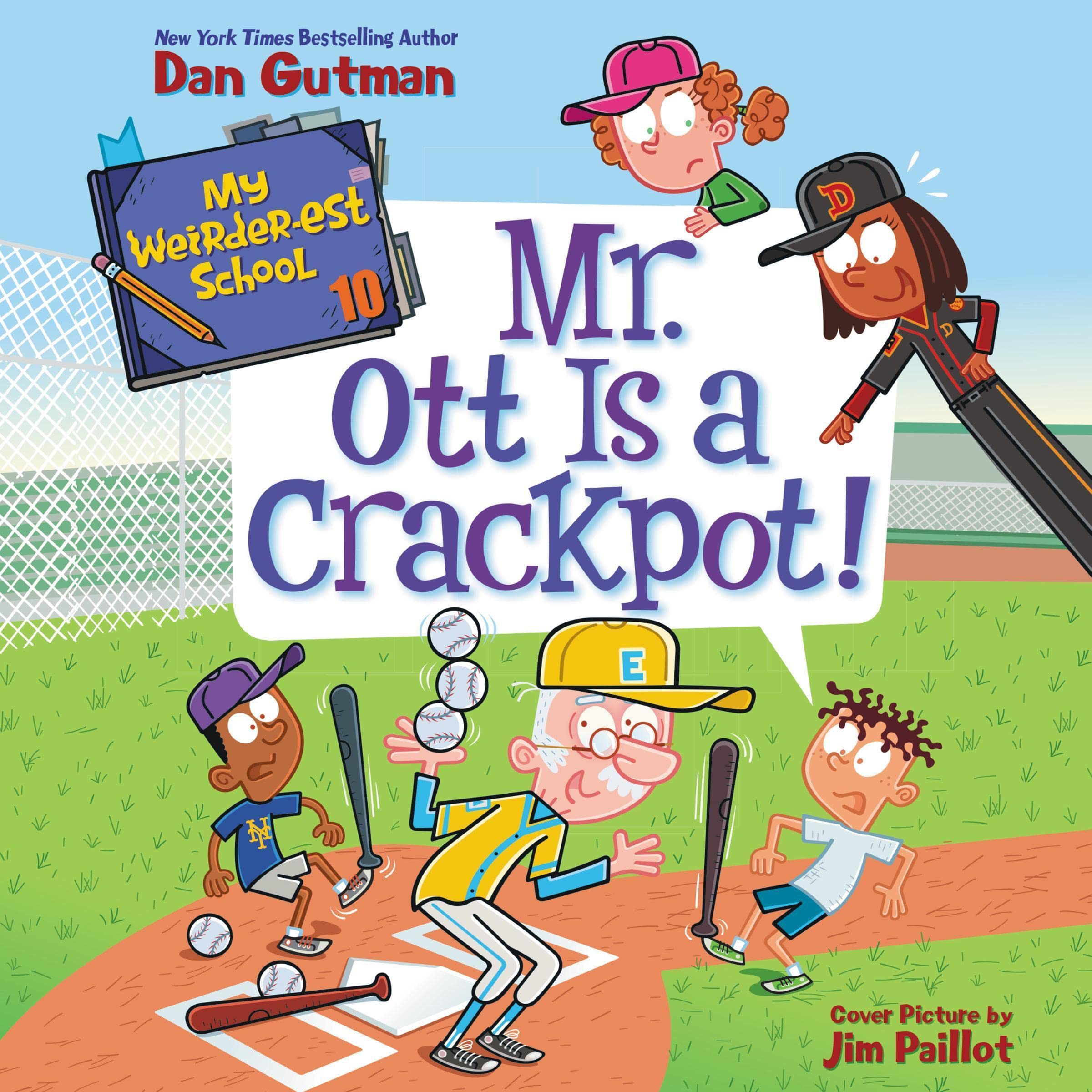 Cover art for My Weirder-est School #10: Mr. Ott Is a Crackpot!