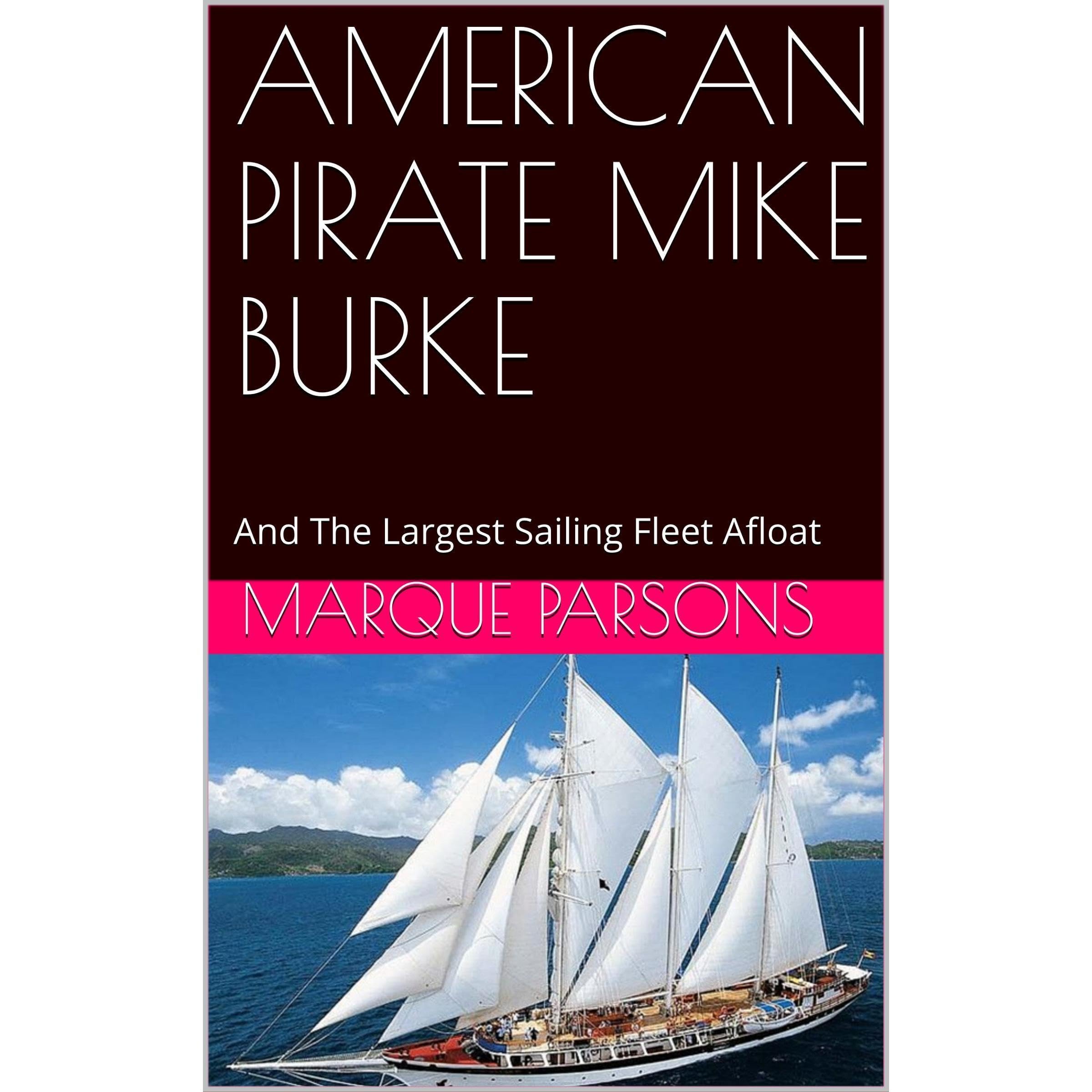 AMERICAN PIRATE MIKE BURKE
