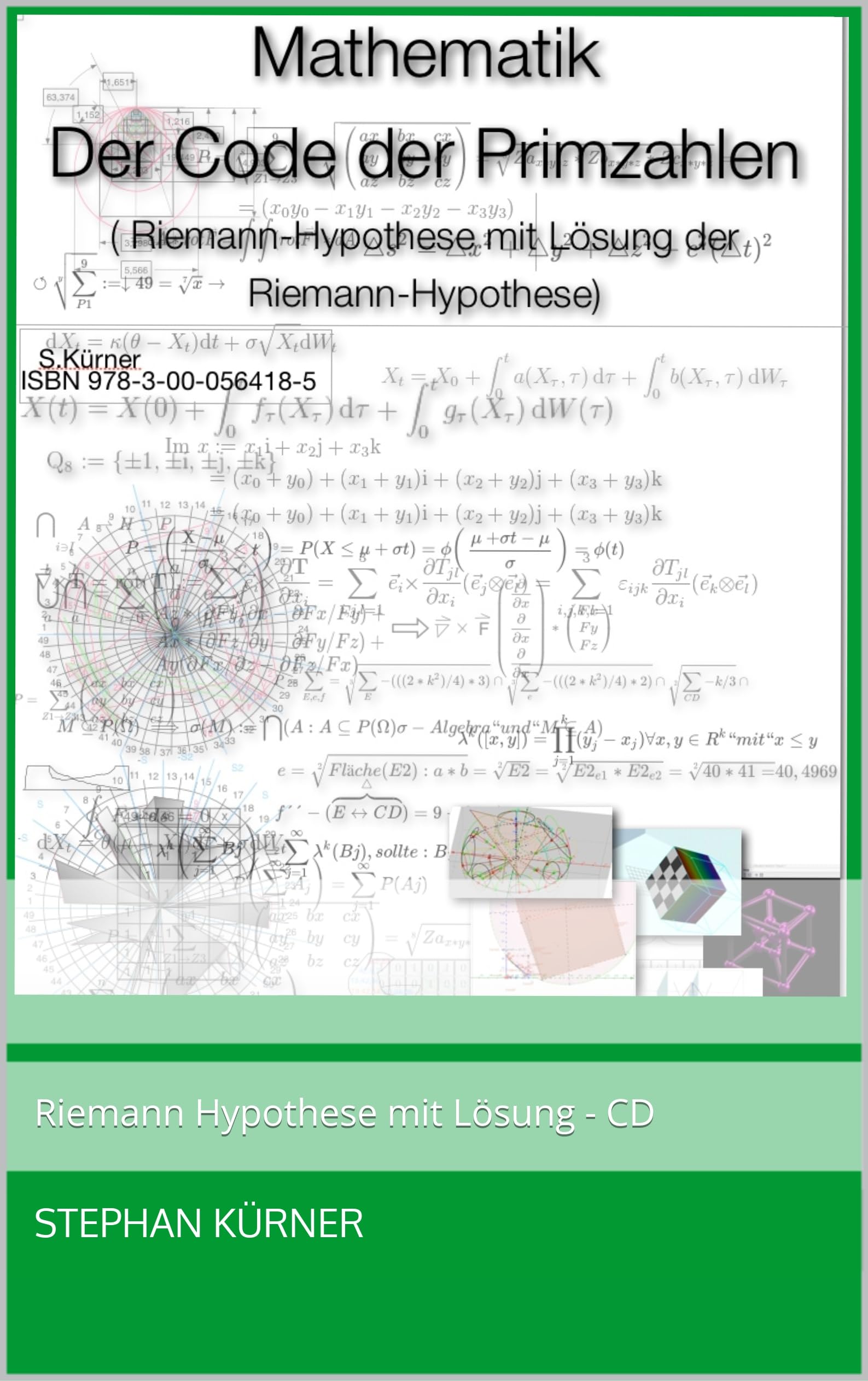 Mathematik - der Code der Primzahlen: Riemann Hypothese mit Lösung - CD