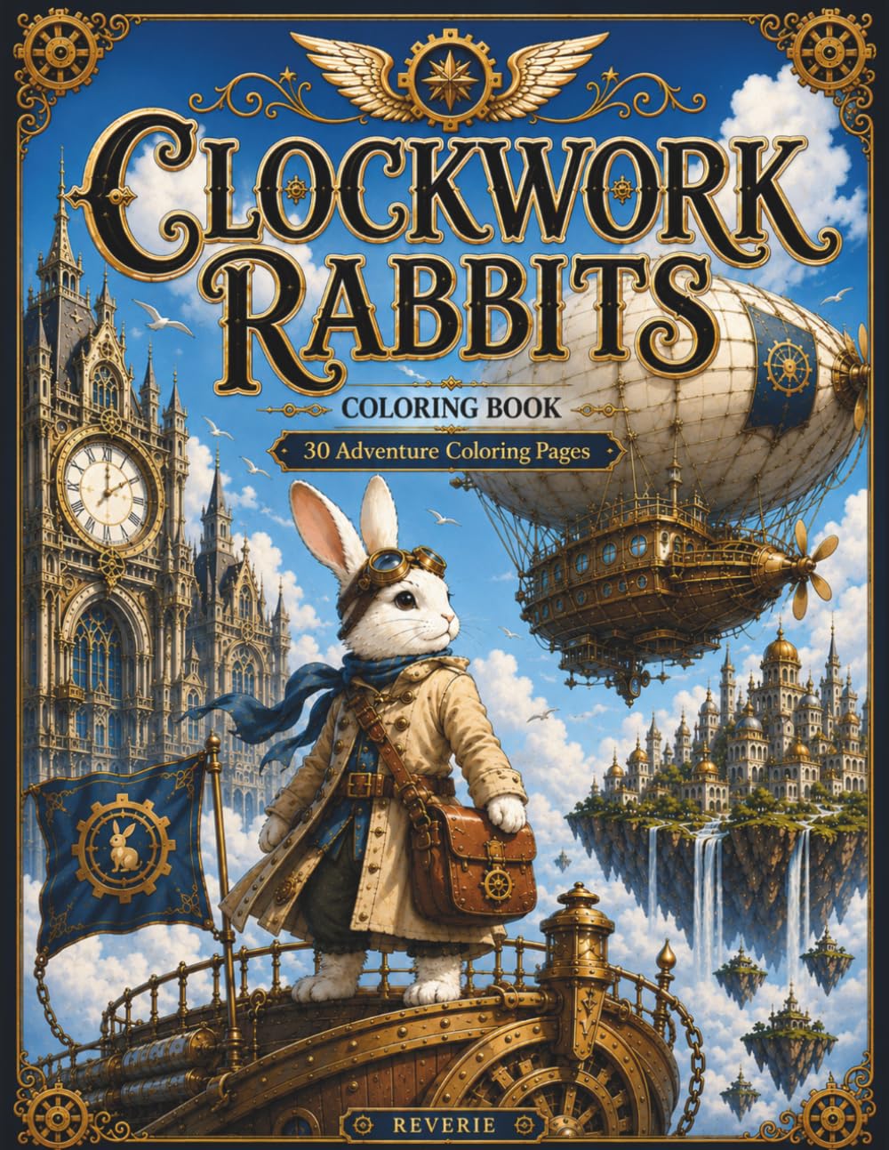 CLOCKWORK RABBITS: A Steampunk Coloring Adventure